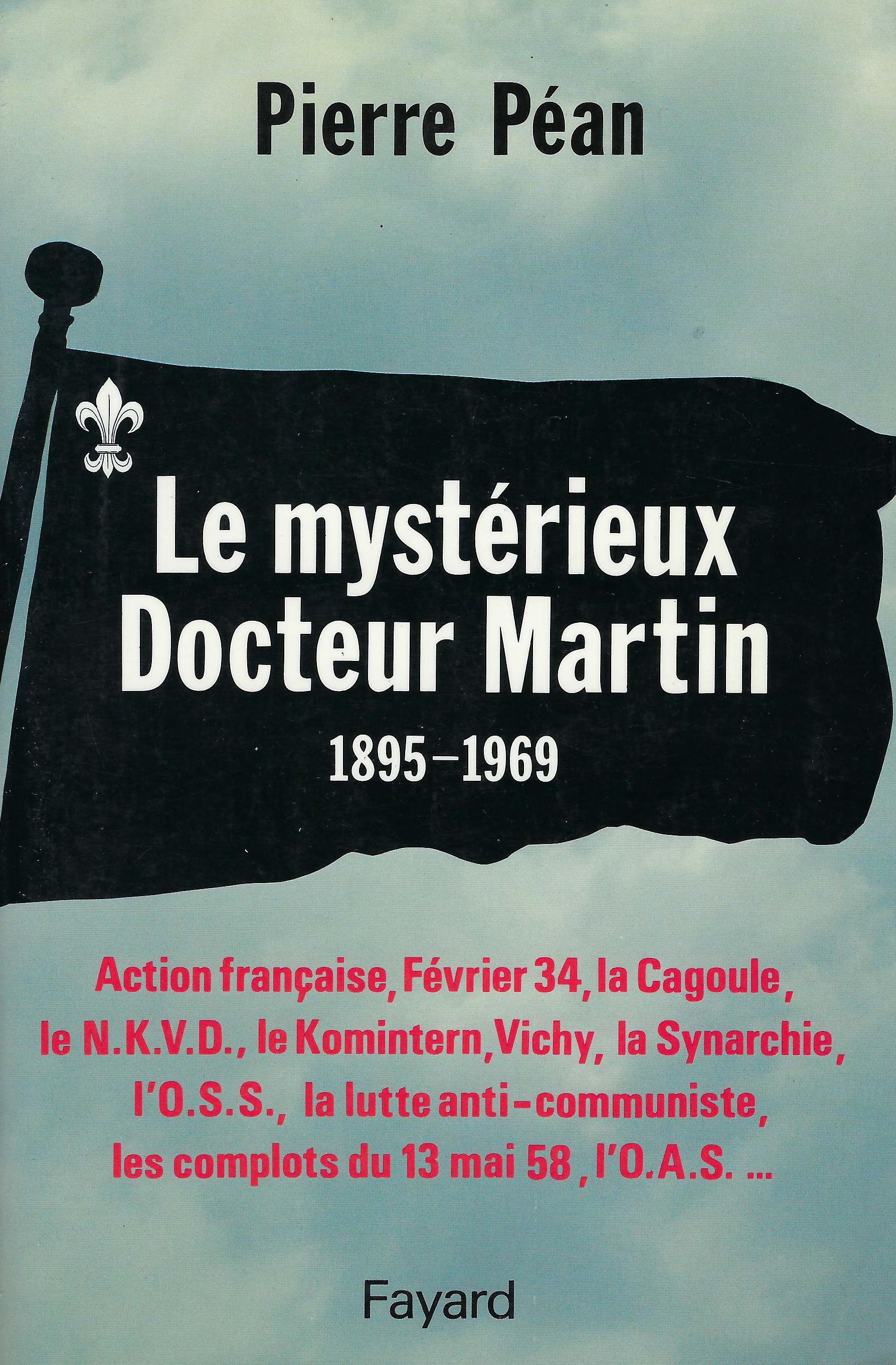 Le Mystérieux Docteur Martin. 1895-1969
