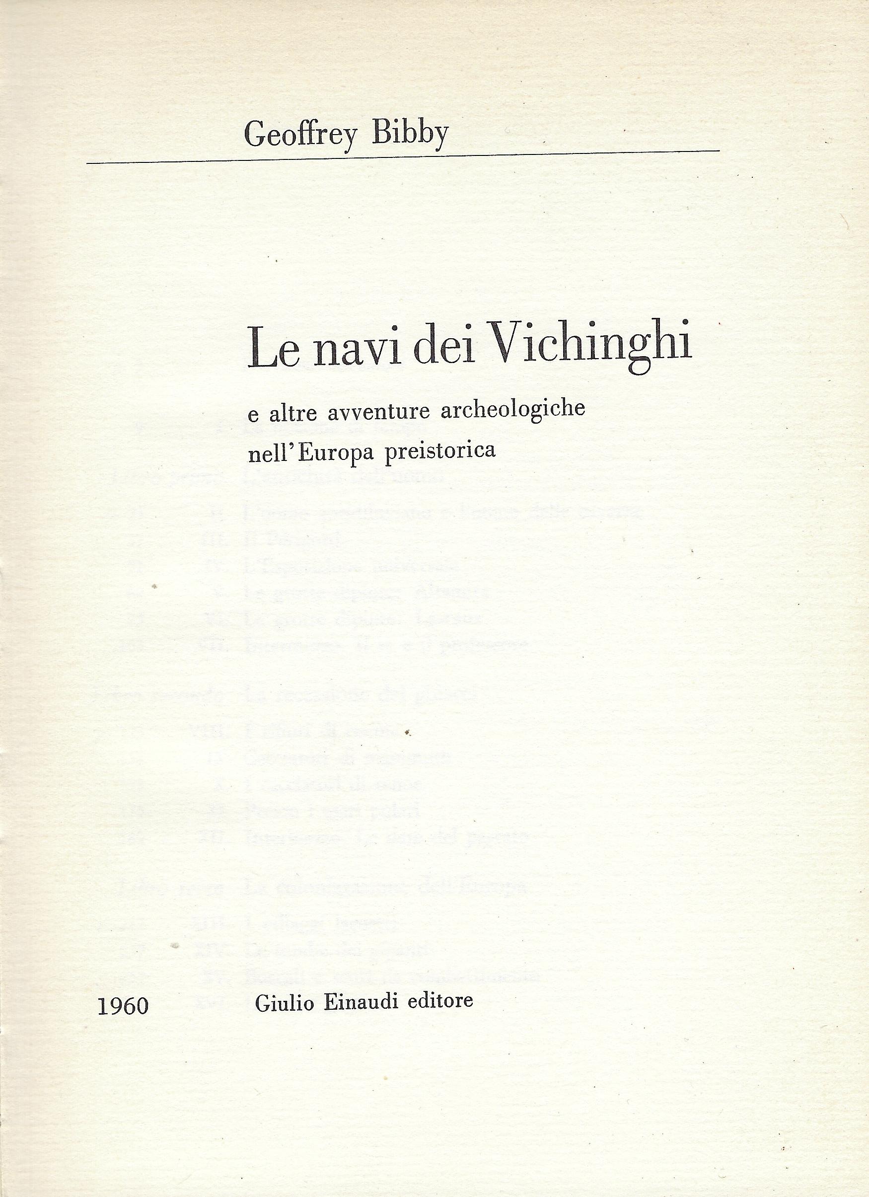 Le navi dei Vichinghi e altre avventure archeologiche nell'Europa preistorica