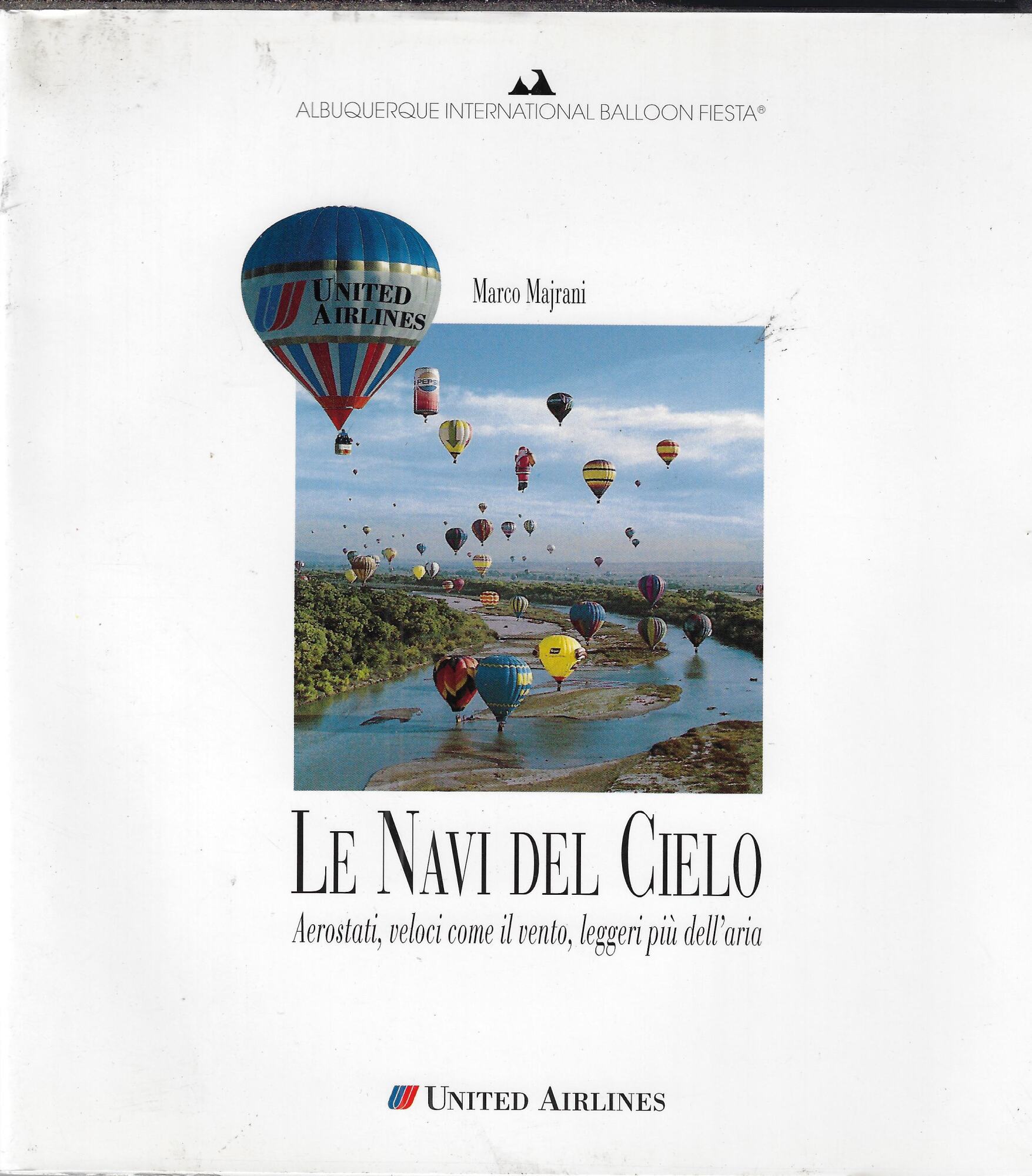 Le navi del cielo : aerostati, veloci come il vento, …