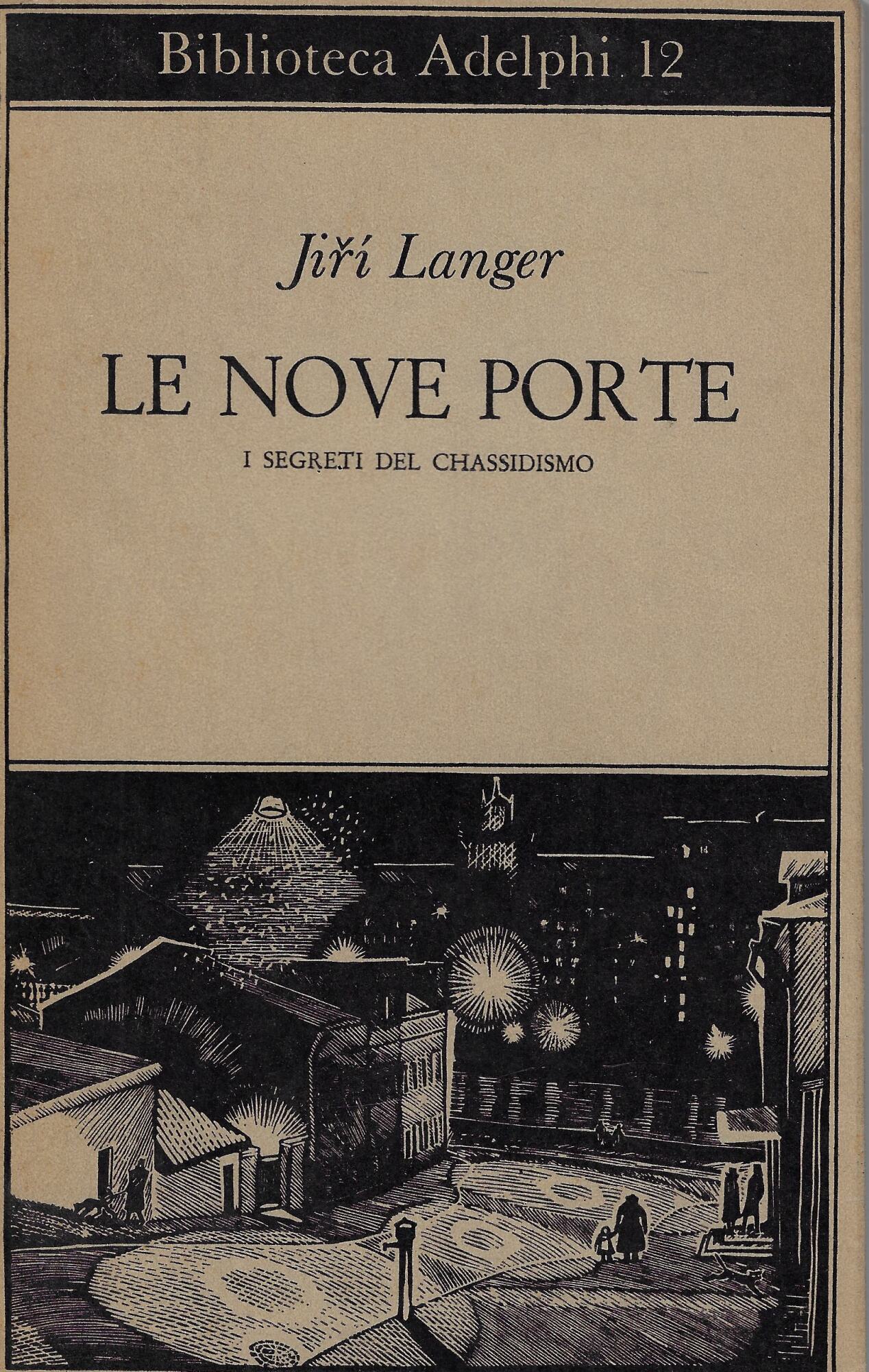 Le nove porte. I segreti del chassidismo