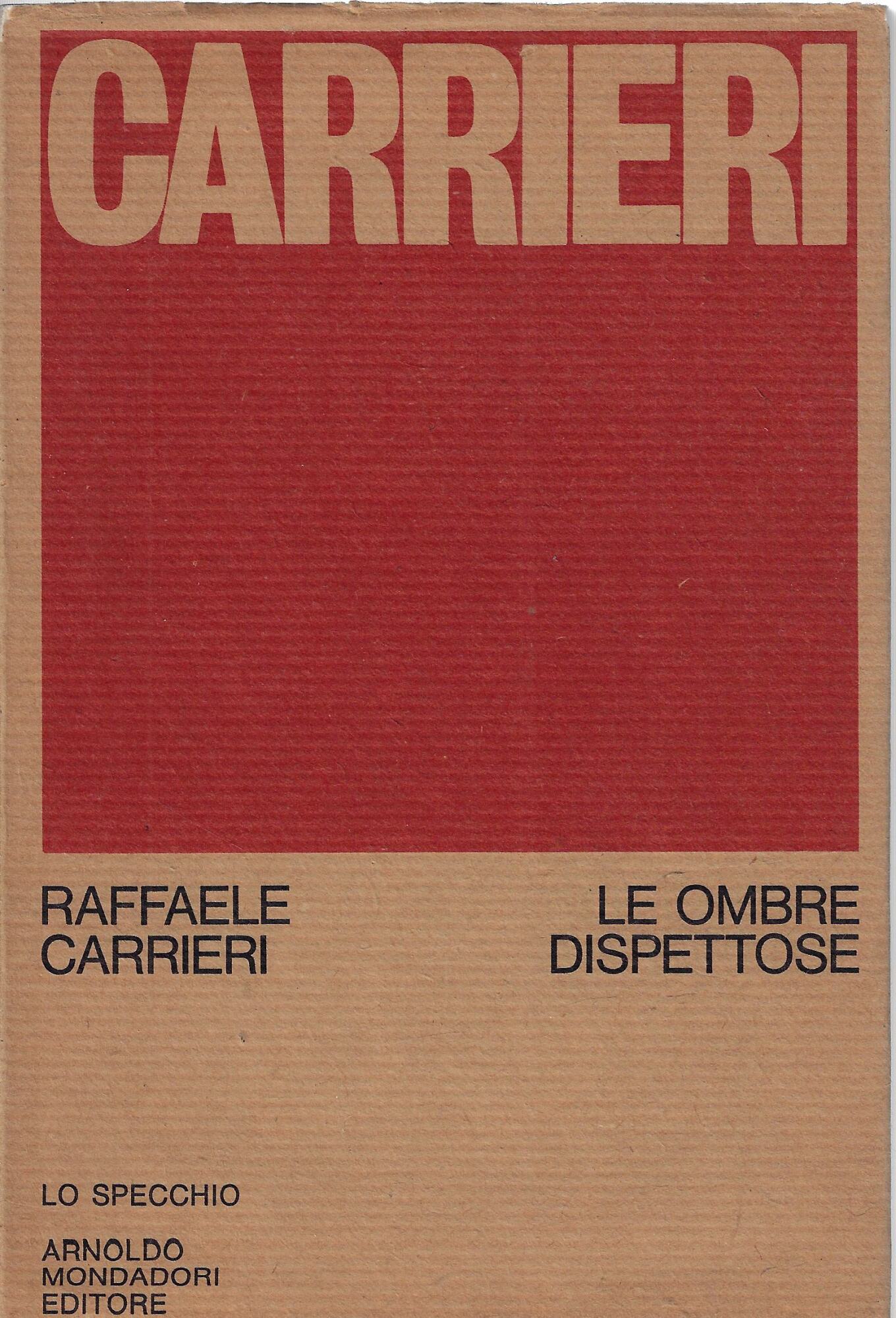 Le ombre dispettose
