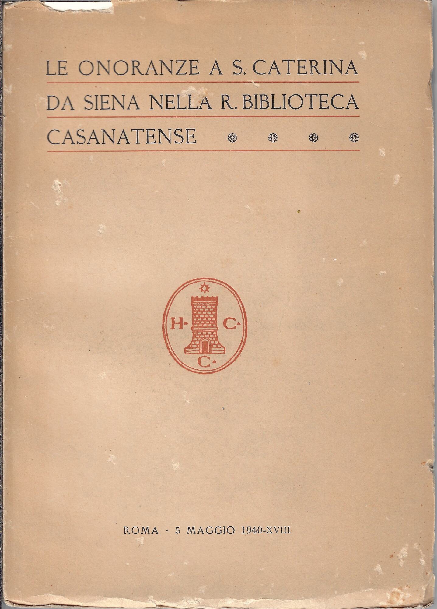 Le onoranze a S. Caterina da Siena nella R. Biblioteca …