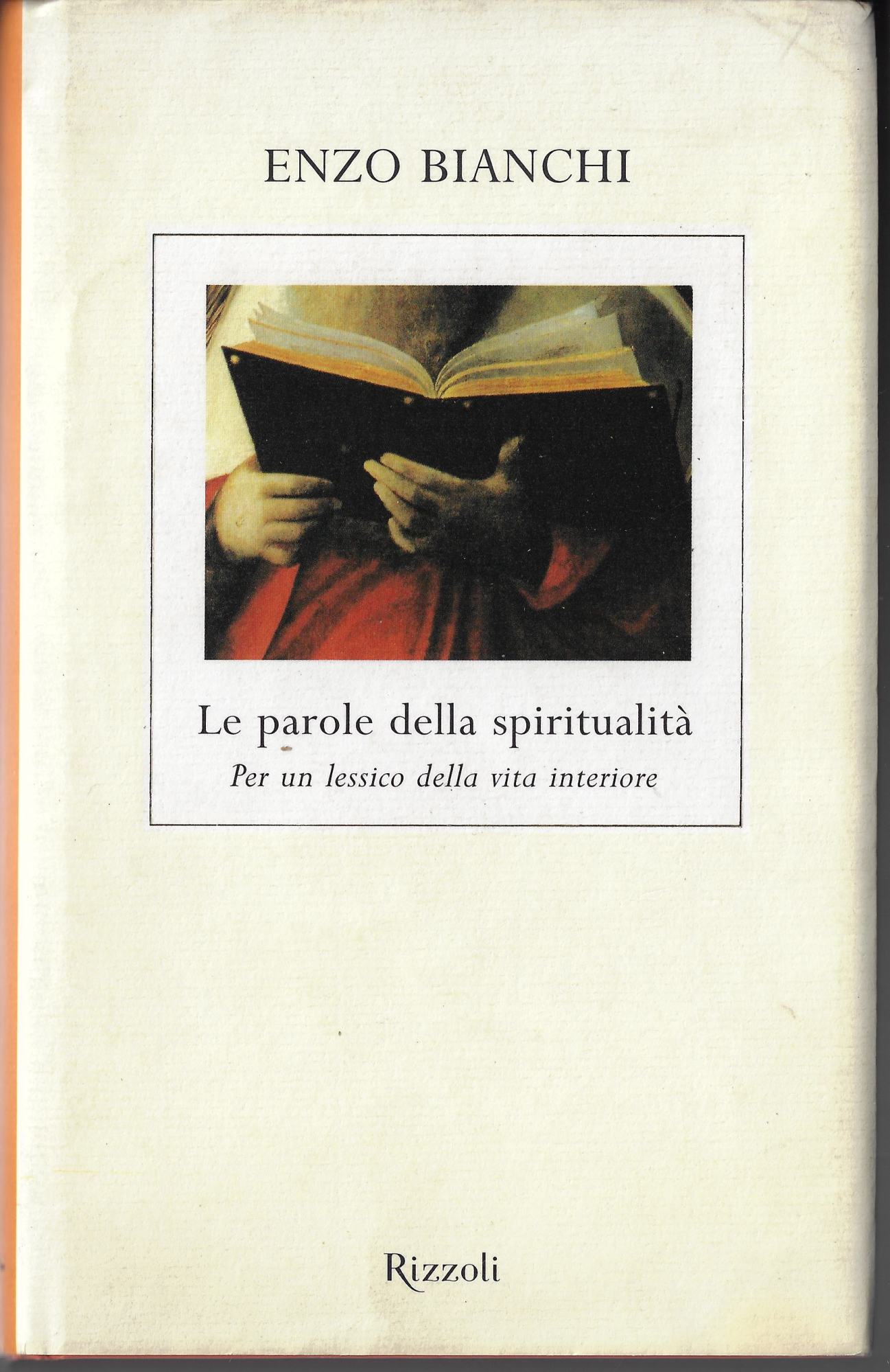 Le parole della spiritualità. Per un lessico della vita interiore