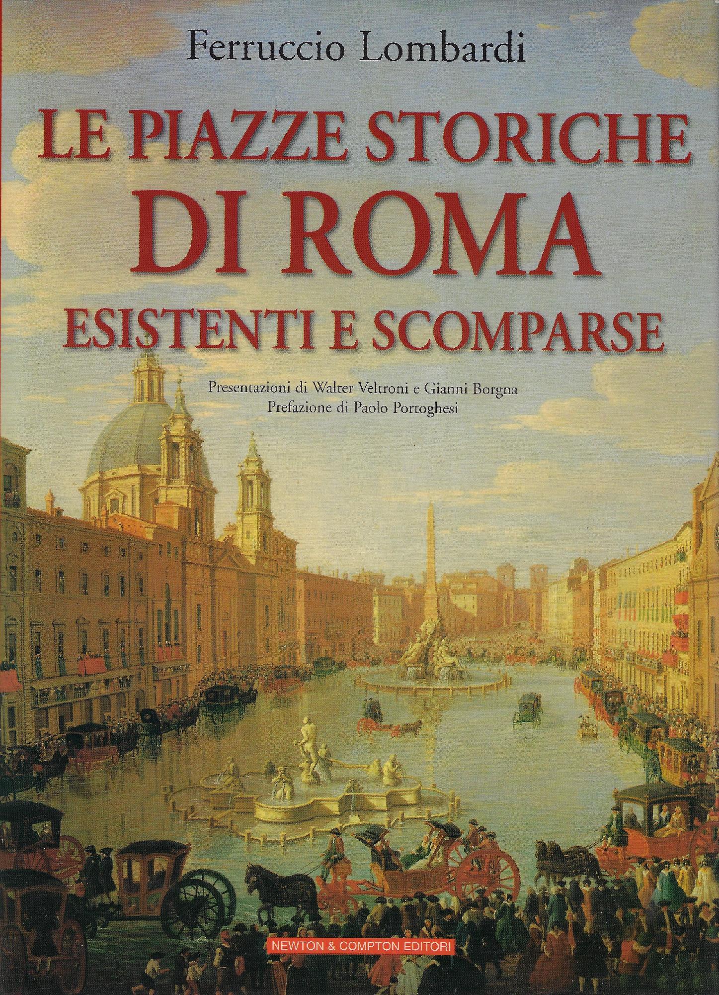 Le piazze storiche di Roma esistenti e scomparse