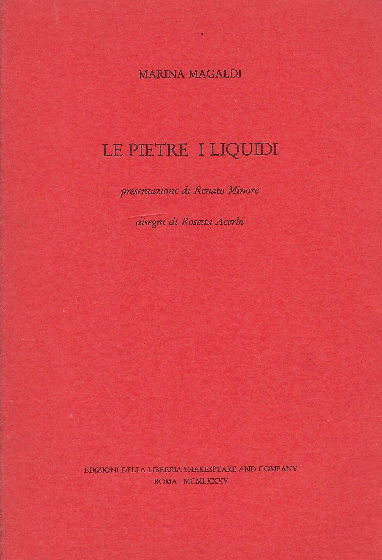 Le pietre, i liquidi