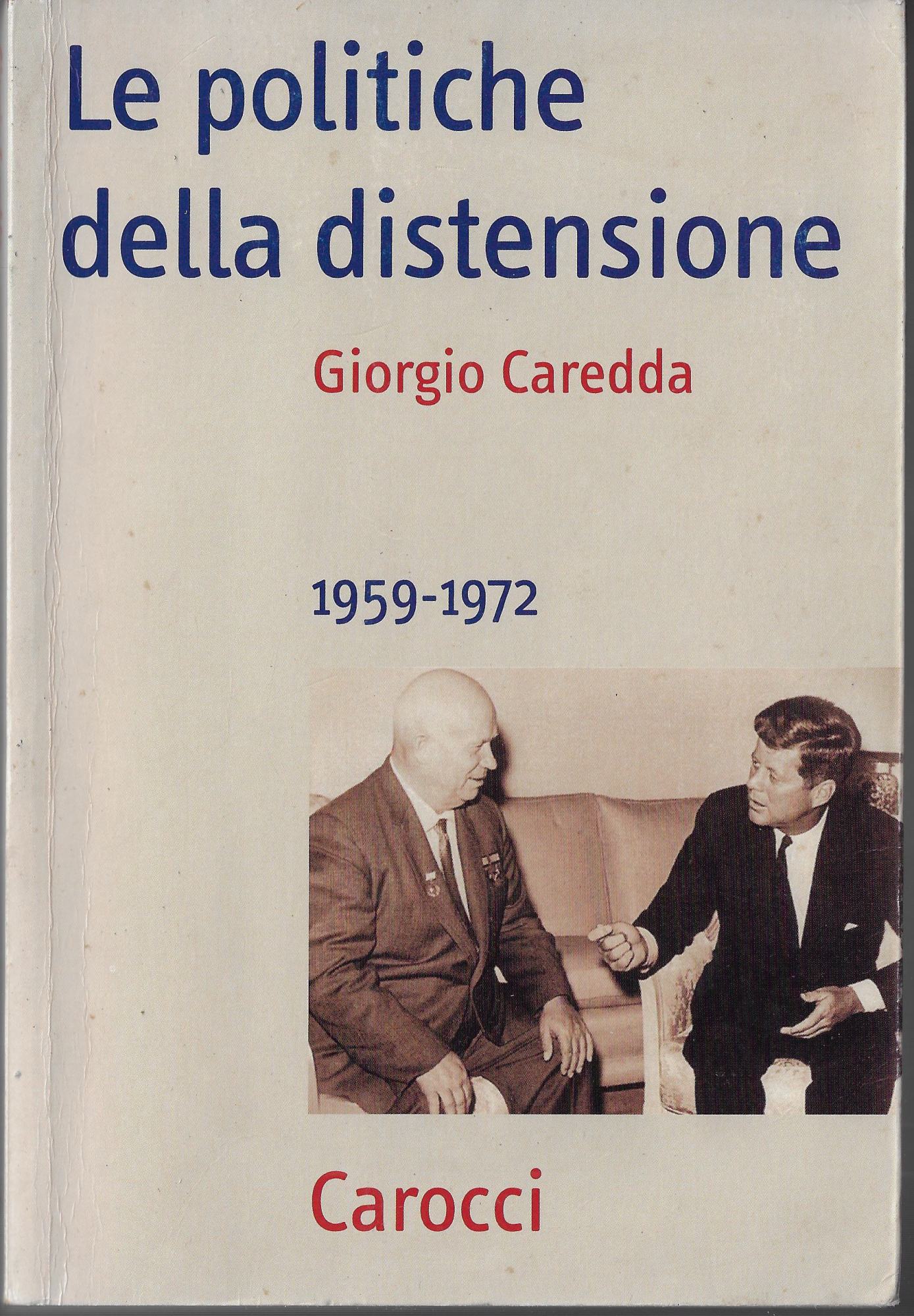 Le politiche della distensione. 1959-1972