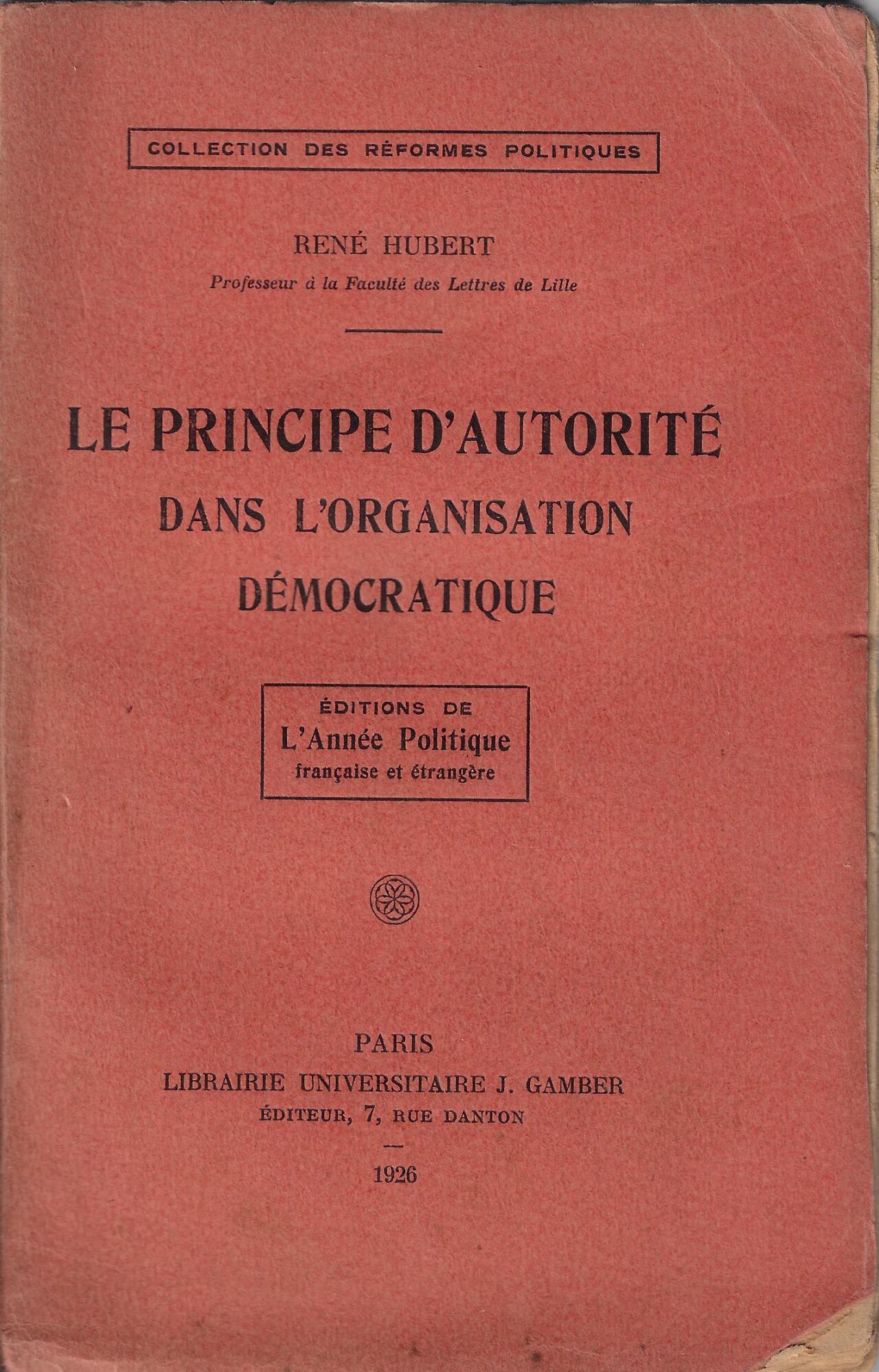 Le principe d'autorite dans l'organisation democratique