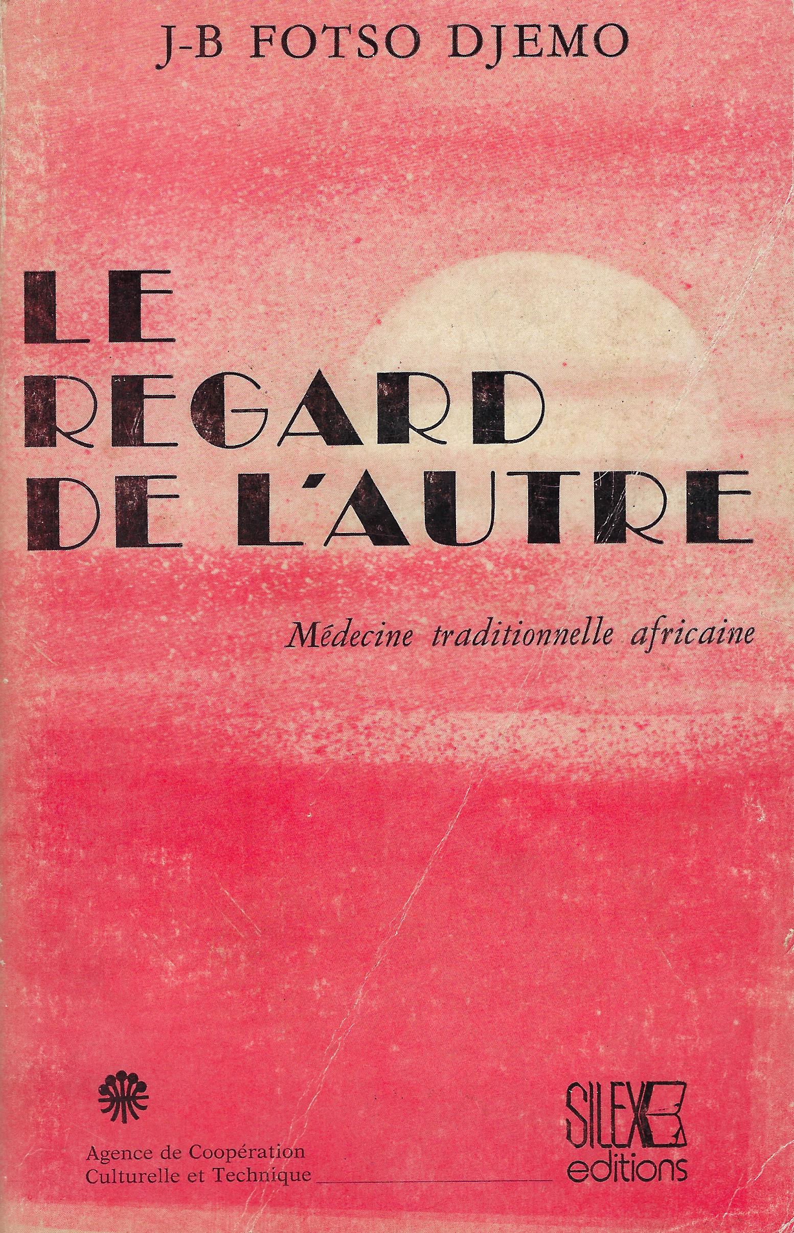Le regard de l'autre Médecine traditionnelle africaine