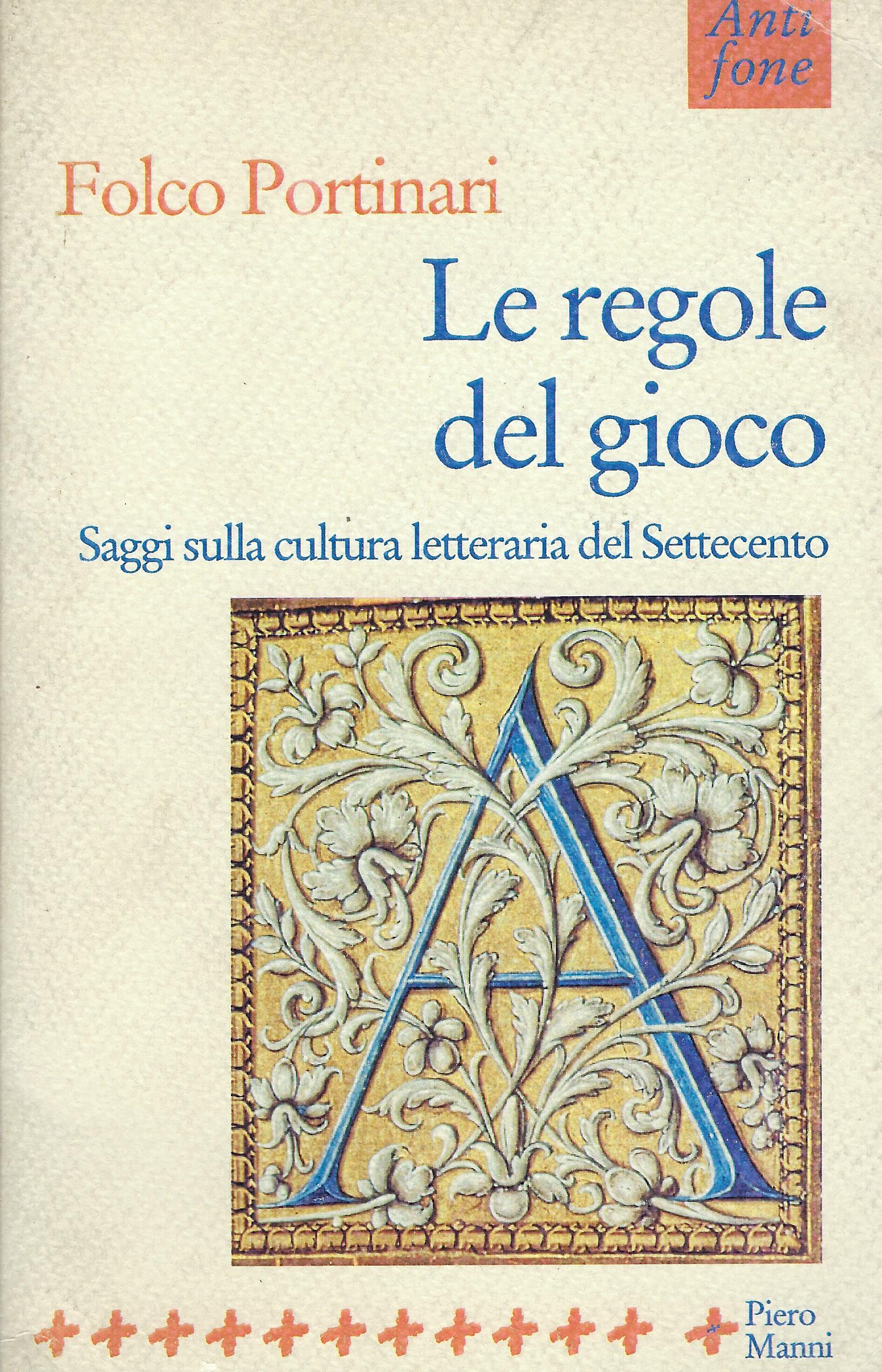 Le regole del gioco : saggi sulla cultura letteraria del …