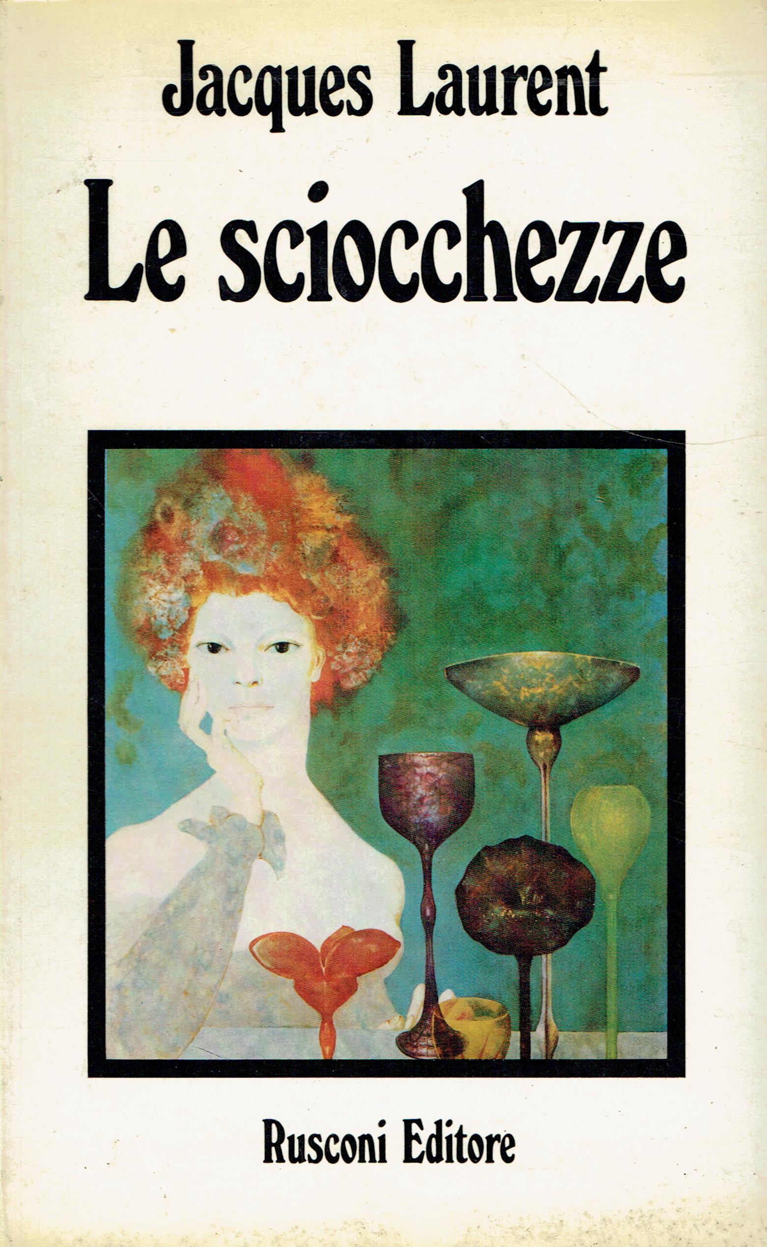 Le sciocchezze : romanzo