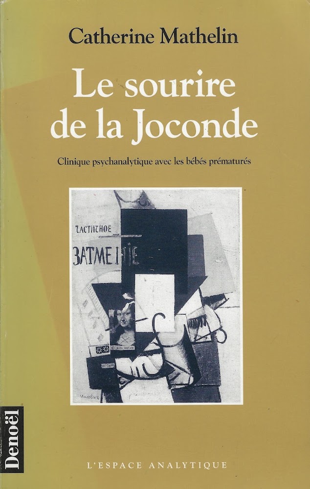 Le Sourire De La Joconde. Clinique Psychanalytique Avec Les Bebes …