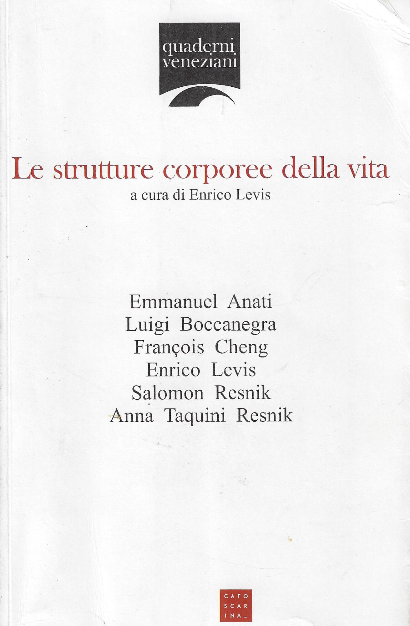 Le strutture corporee della vita