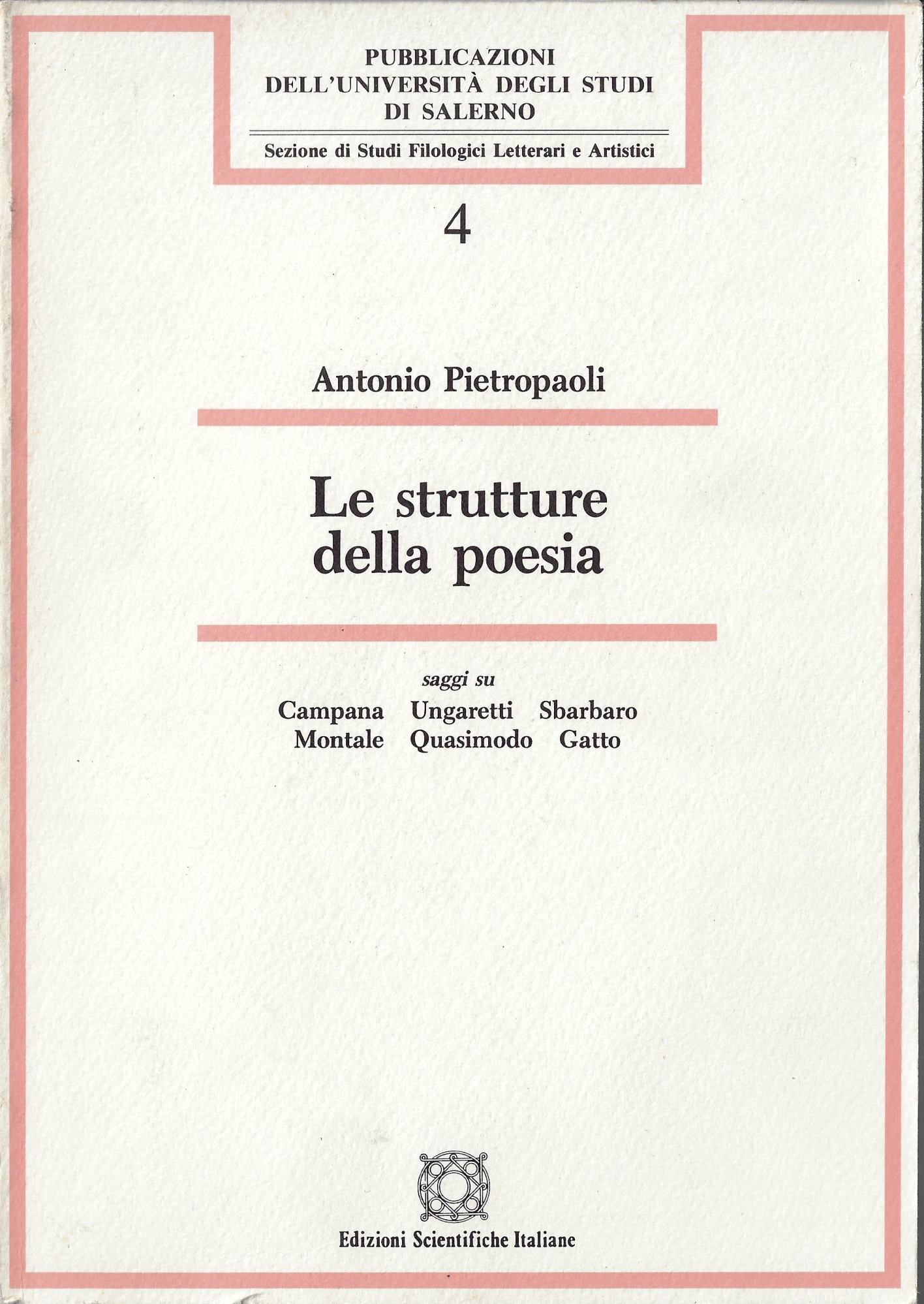 Le strutture della poesia : saggi su Campana, Ungaretti, Sbarbaro, …