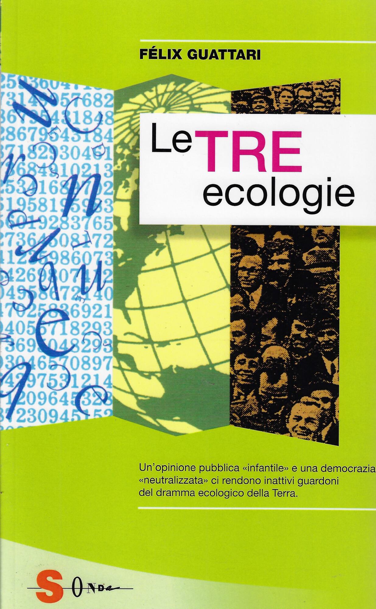 Le tre ecologie. L'umanità e il suo destino