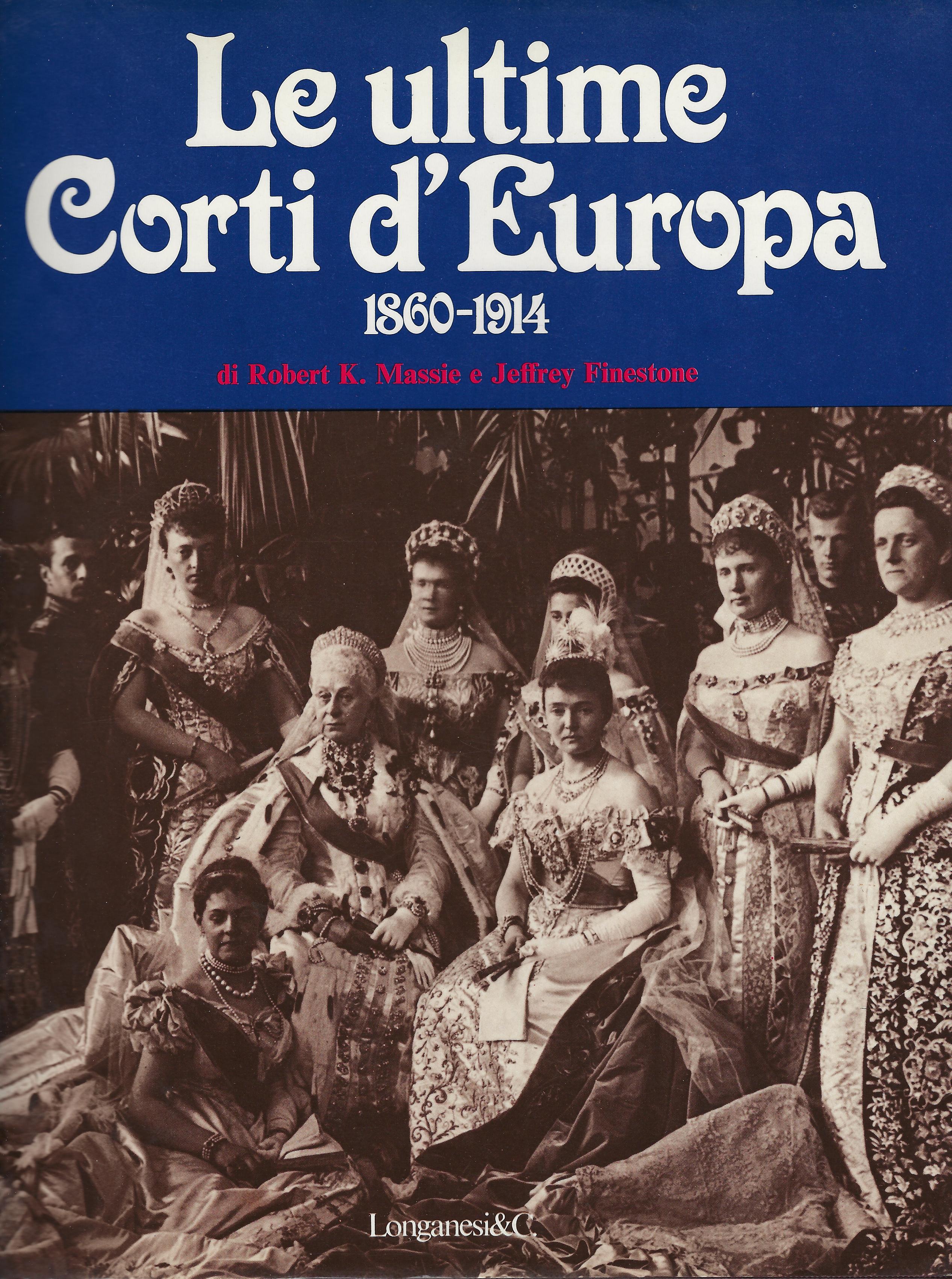 Le ultime corti d'Europa, 1860-1914