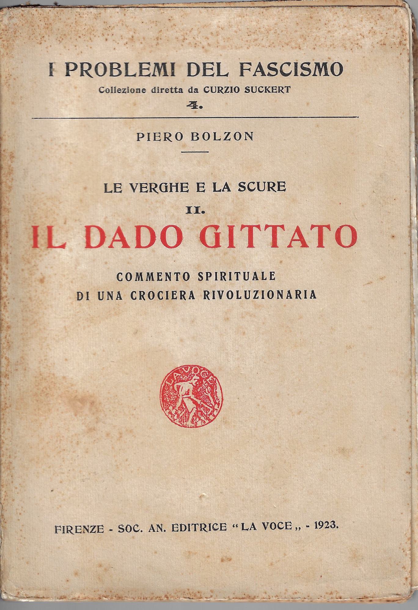 Le verghe e la scure v. 2: Il dado gittato …