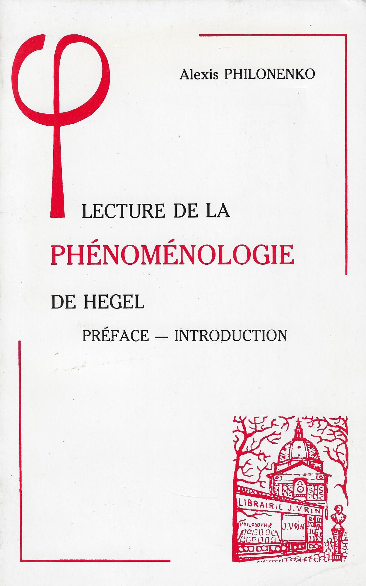 Lecture de la phenomenologie de Hegel : preface-introduction