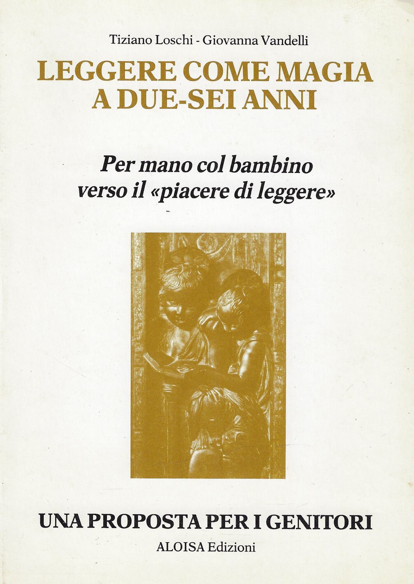 Leggere come magia a due-sei anni. Per mano col bambino …