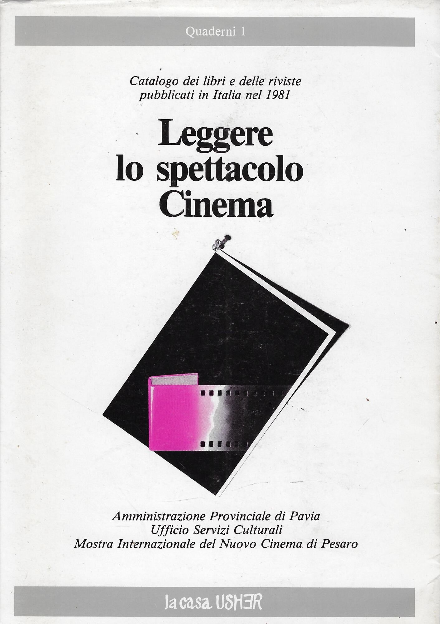 Leggere lo spettacolo: Cinema. Catalogo dei libri e delle riviste …