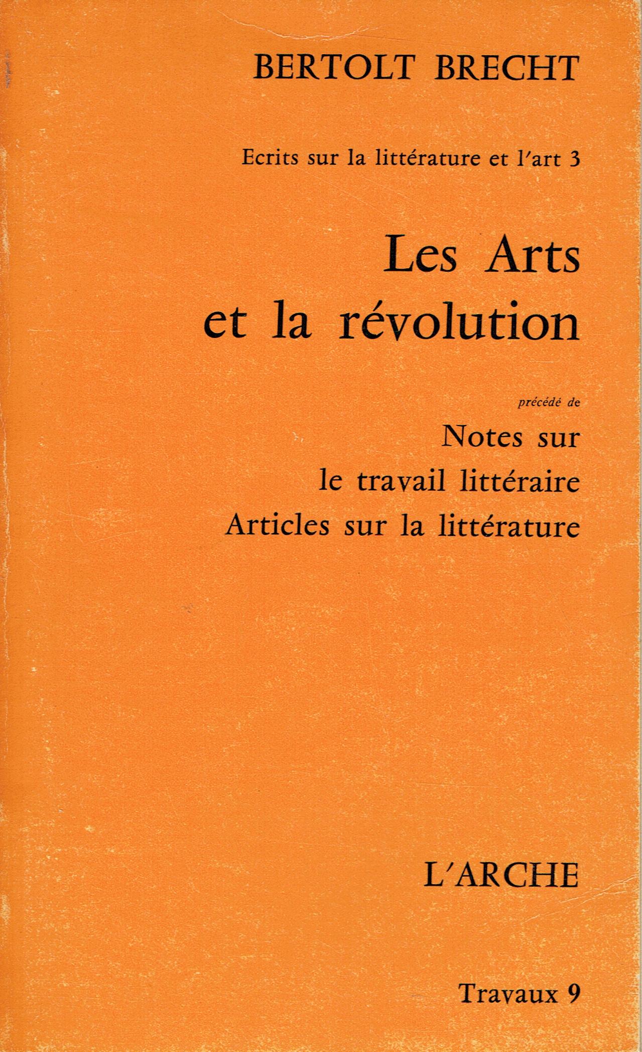 Les arts et la révolution,précédé de Notes sur le travail …