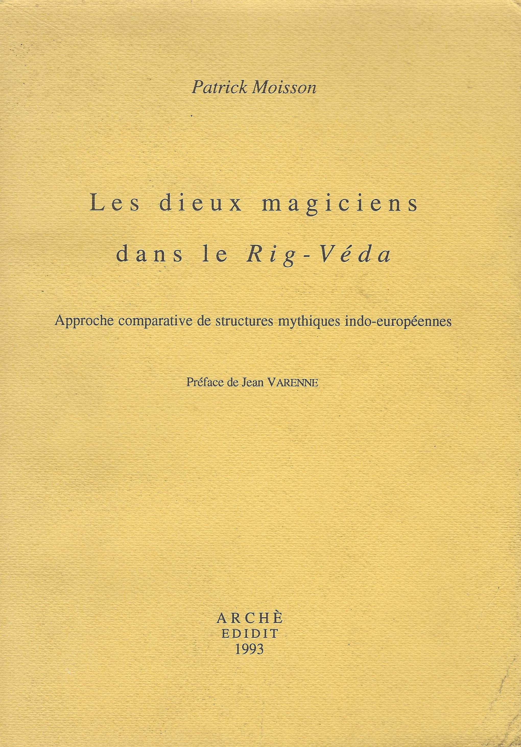 Les dieux magiciens dans le Rig-Véda : approche comparative de …