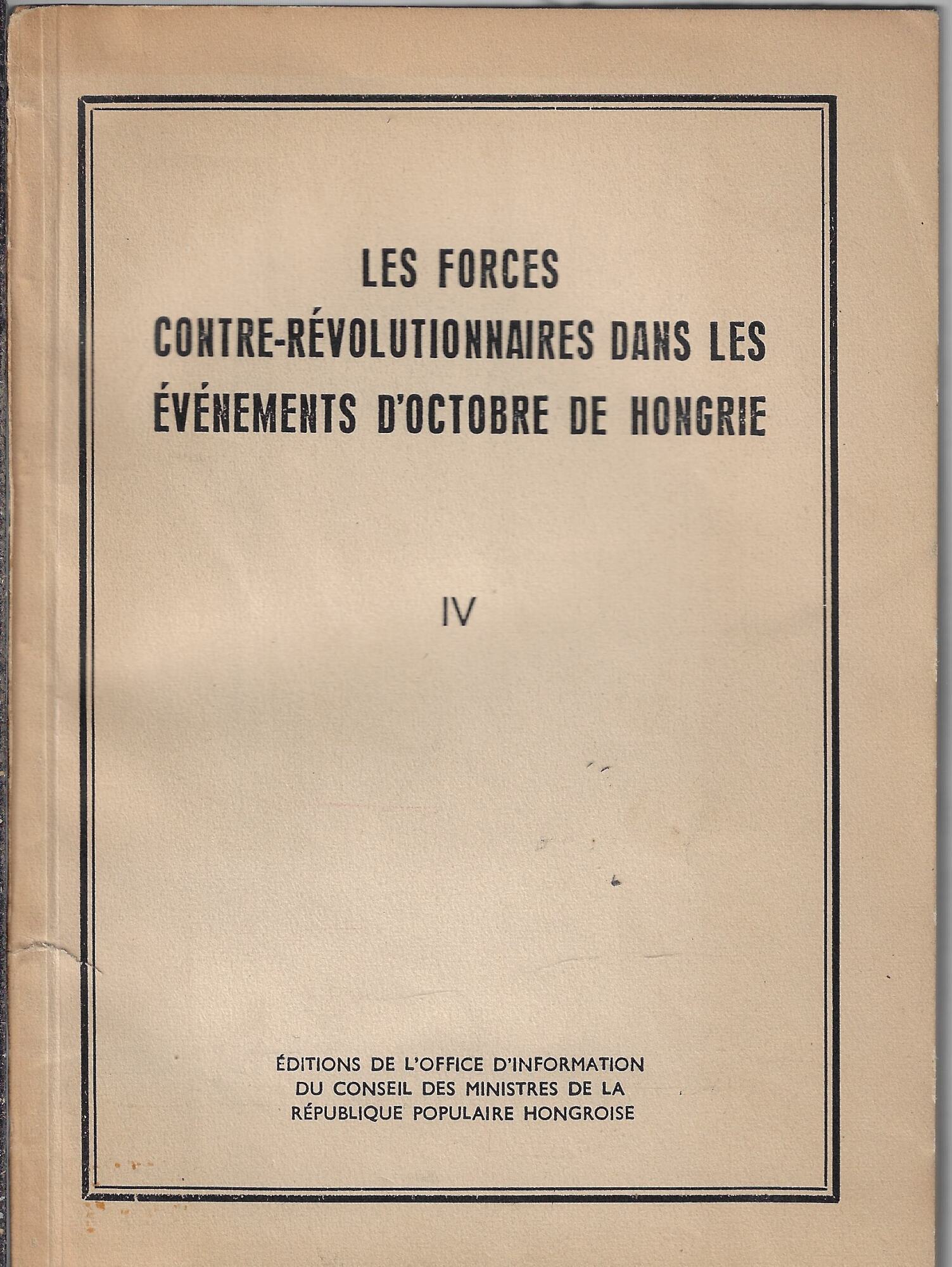 Les forces contre-revolutionnaires dans les évenements de Hongrie IV