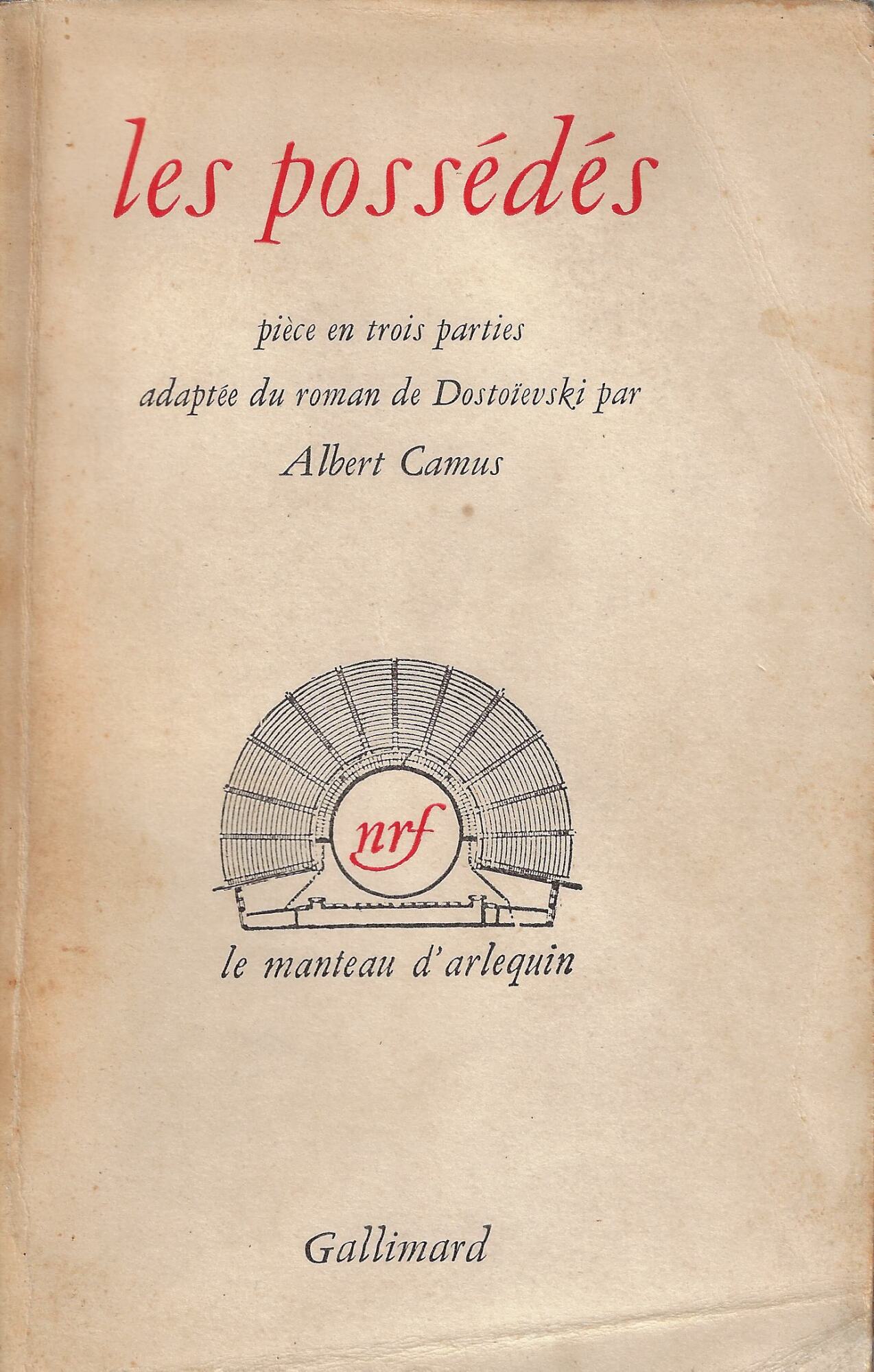 Les possédés : piece en trois parties adaptée du roman …
