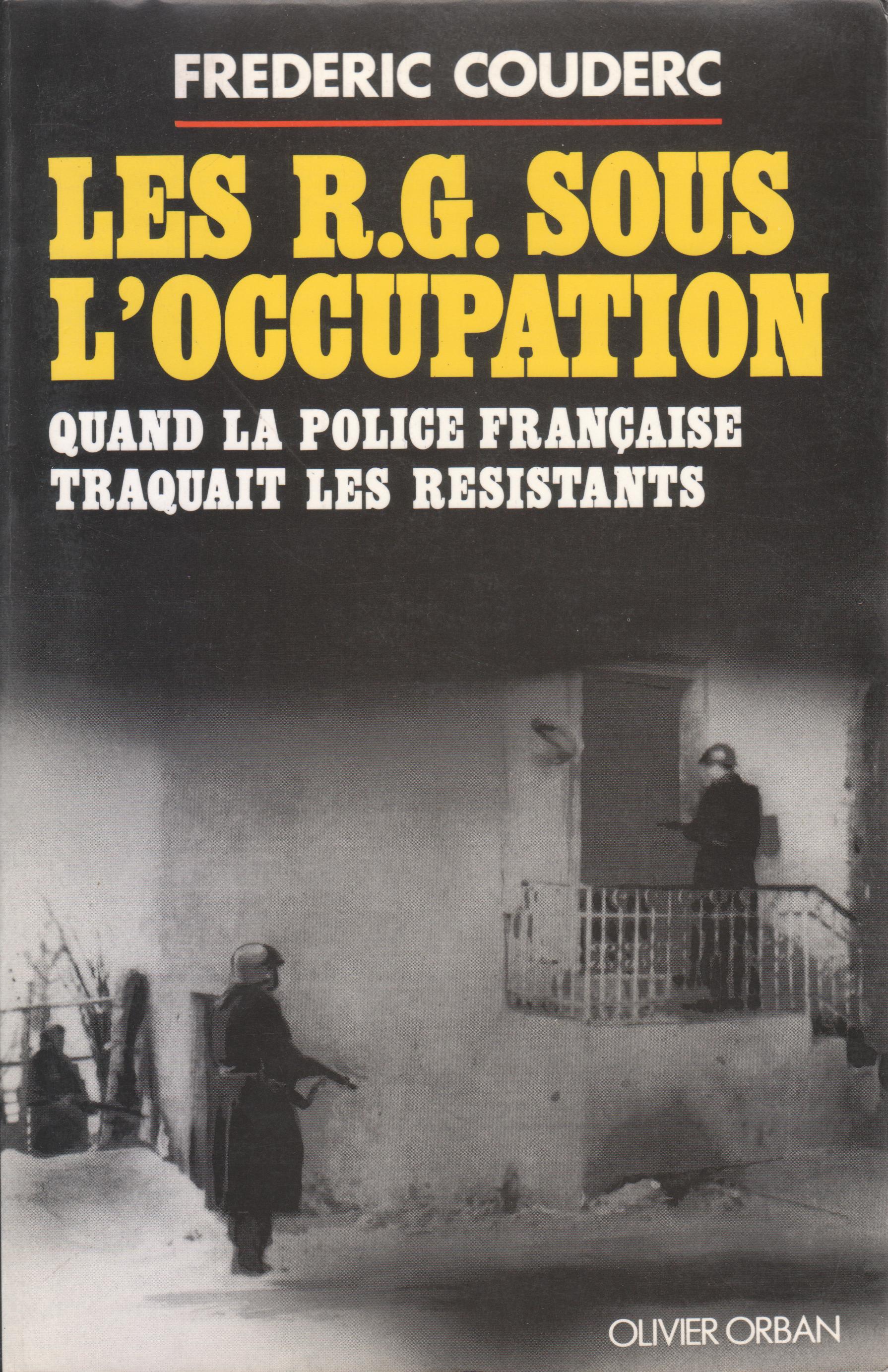 Les RG sous l'occupation : quand la police française traquait …