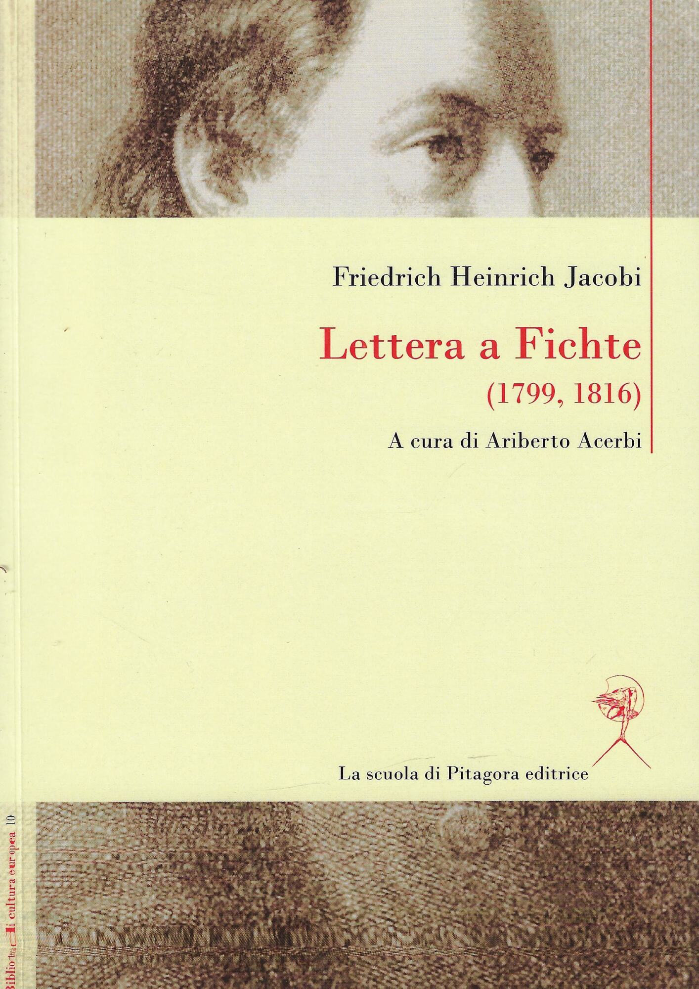 Lettera a Fichte (1799, 1816). Ediz. italiana e tedesca