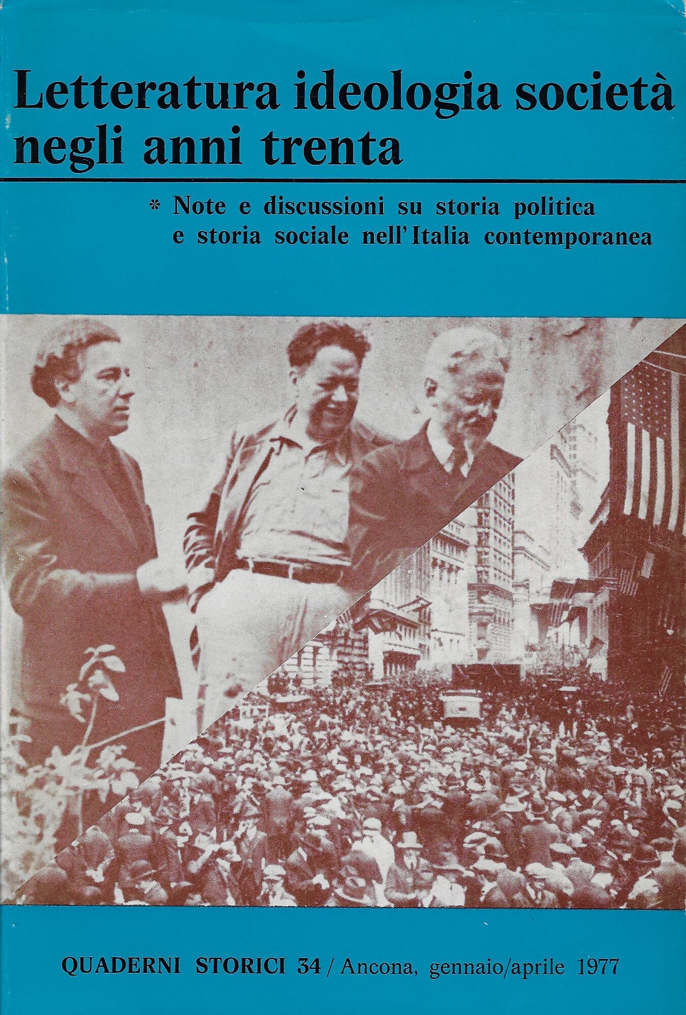Letteratura, ideologia, società negli anni trenta : note e discussioni …