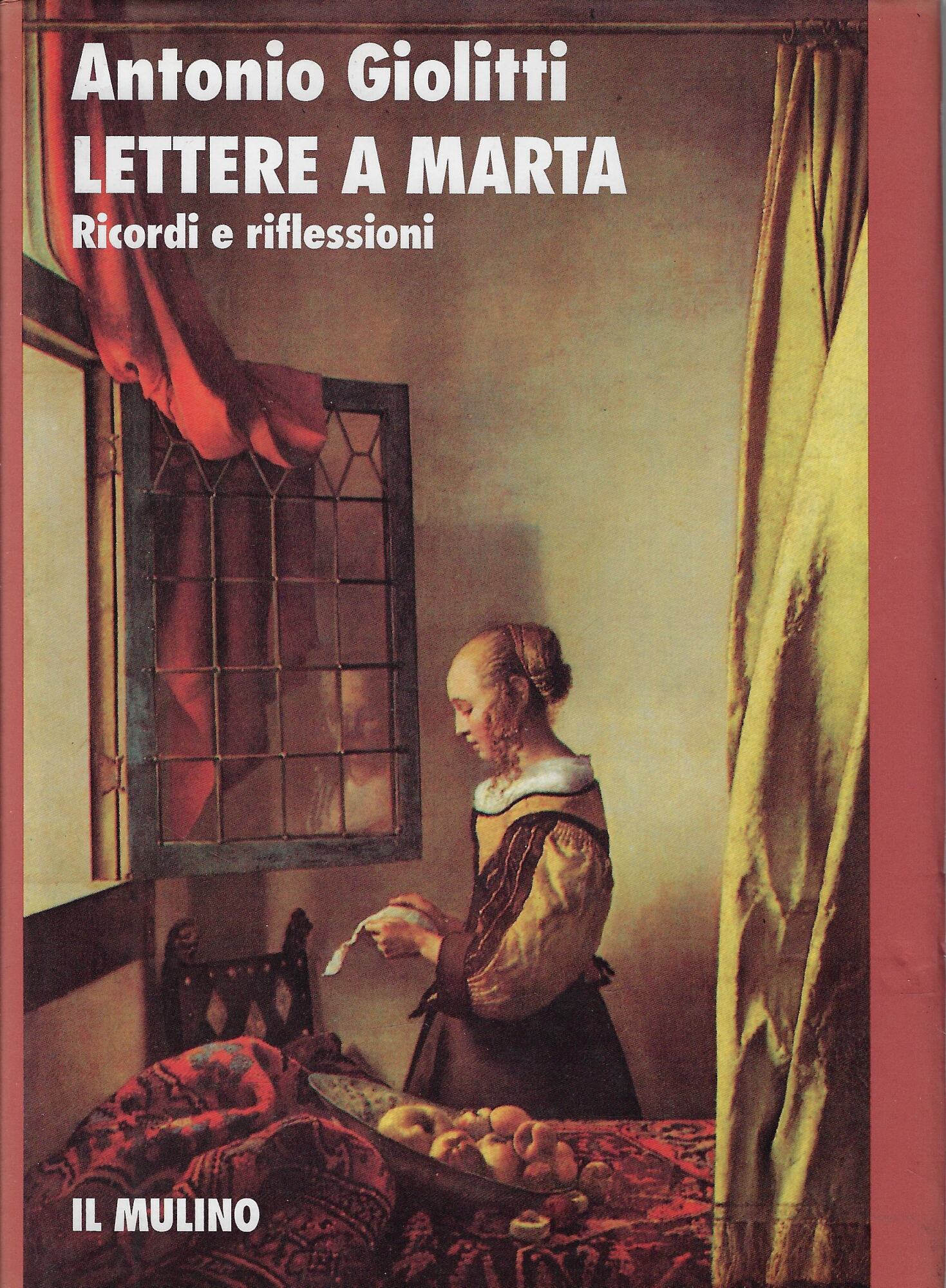 Lettere a Marta. Ricordi e riflessioni