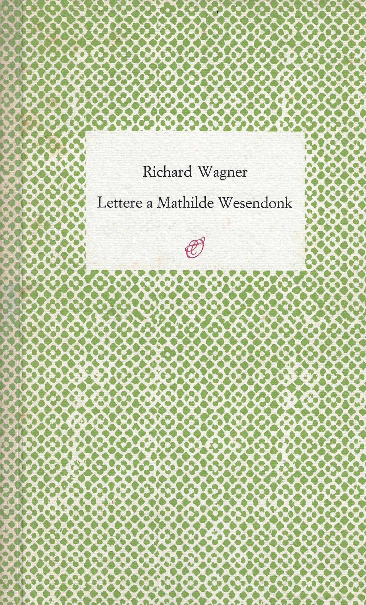 Lettere a Mathilde Wesendonk