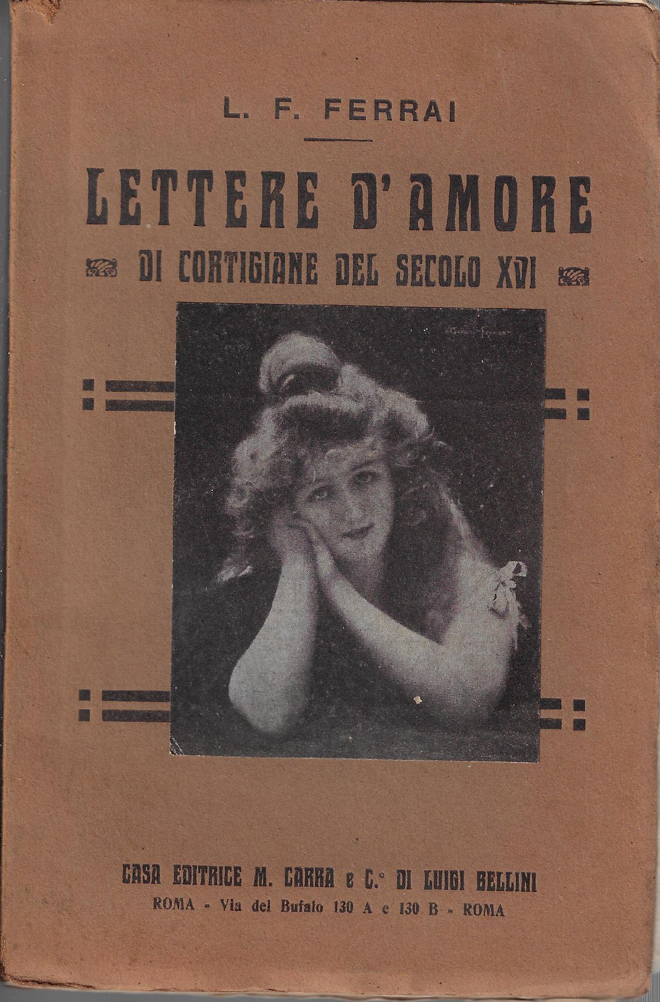 Lettere d'amore di cortigiane del secolo XVI