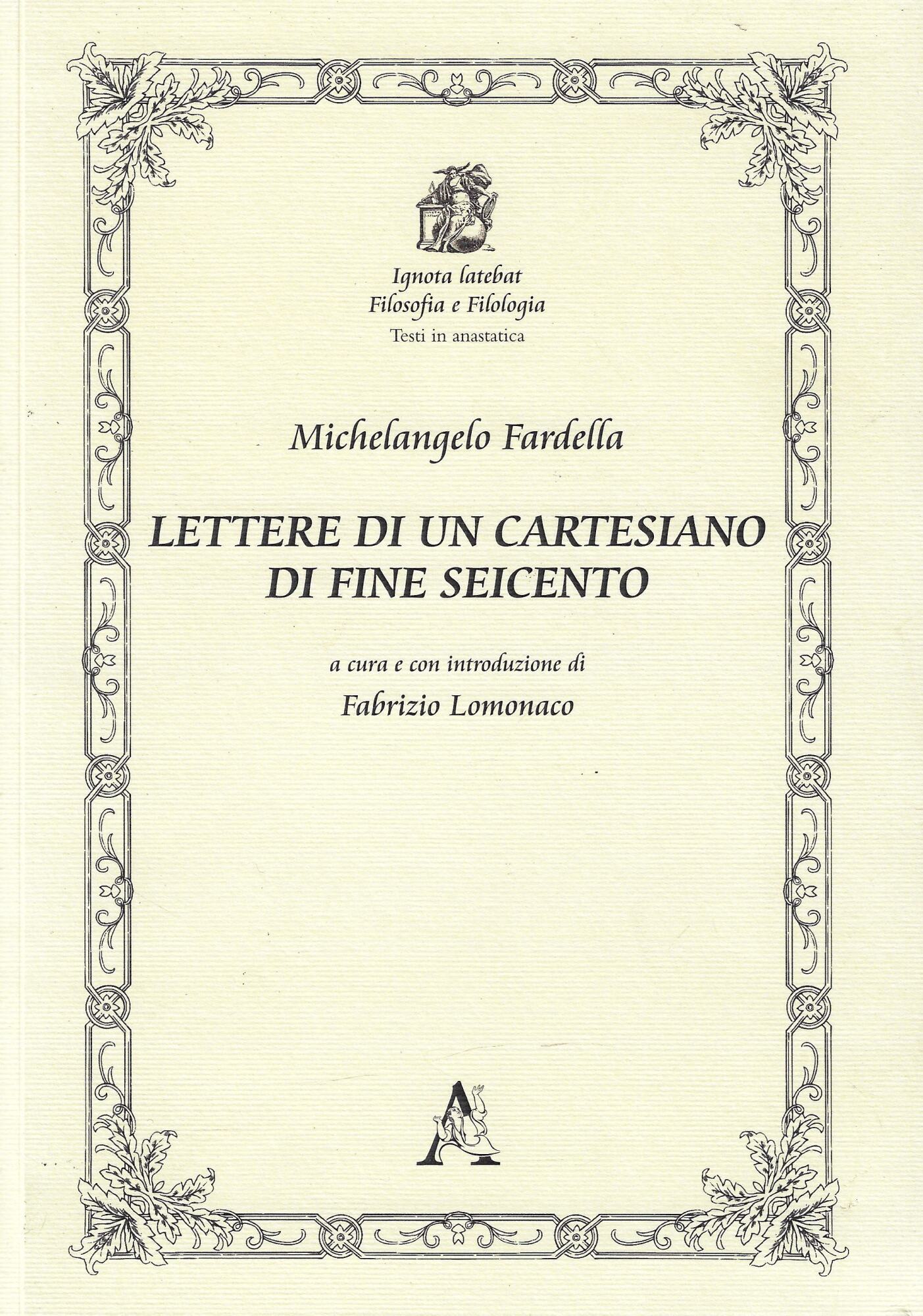 Lettere di un cartesiano di fine Seicento