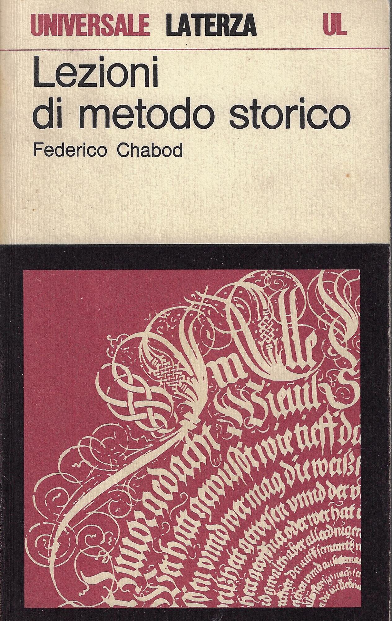 Lezioni di metodo storico : con saggi su Egidi, Croce, …