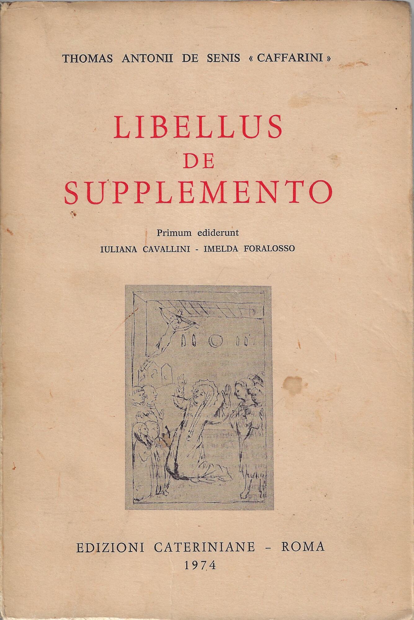 Libellus de supplemento : legende prolixe virginis beate Catherine de …
