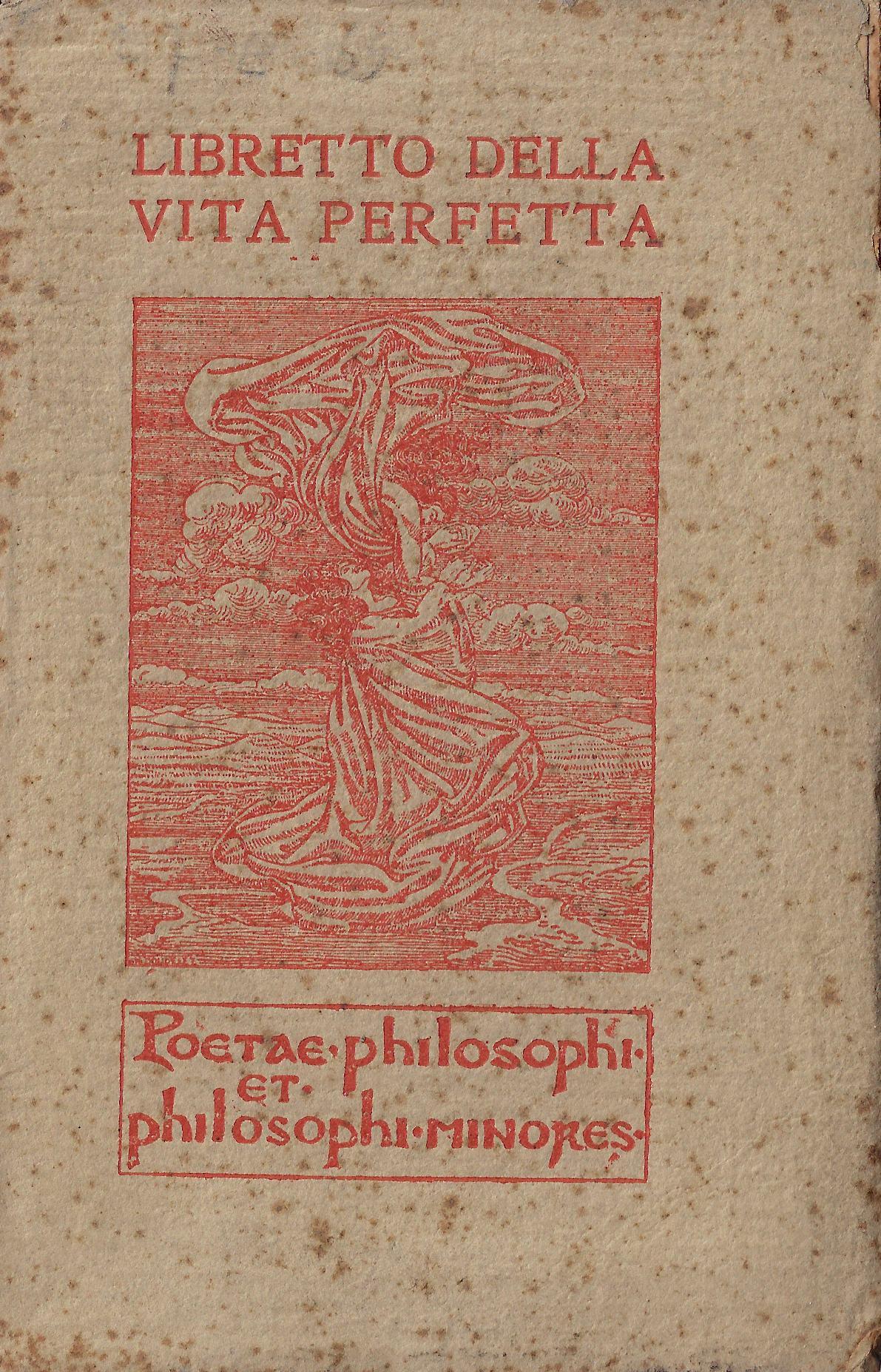 Libretto della vita perfetta d'ignoto tedesco del secolo XIV