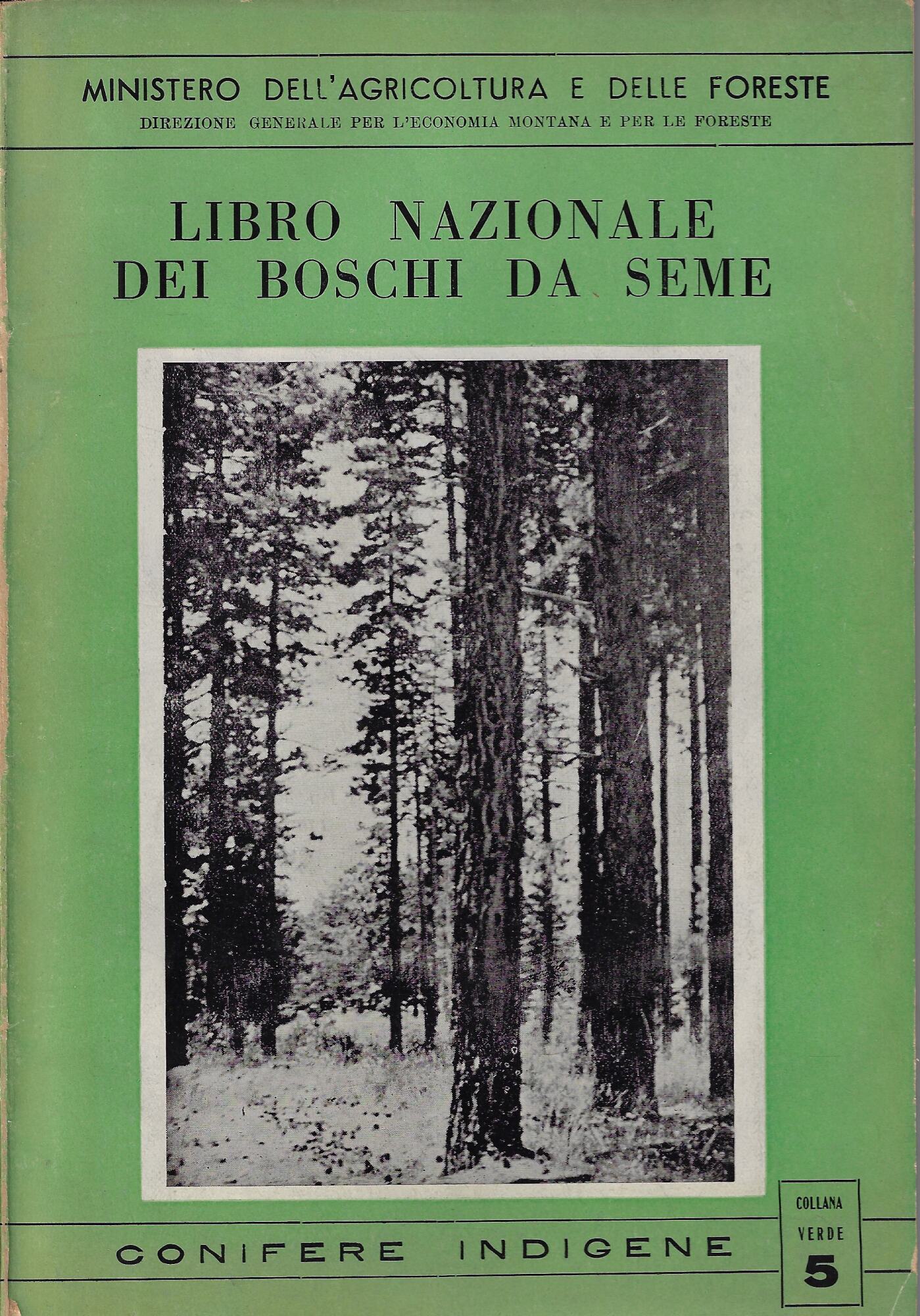 Libro nazionale dei boschi da seme : Conifere indigene
