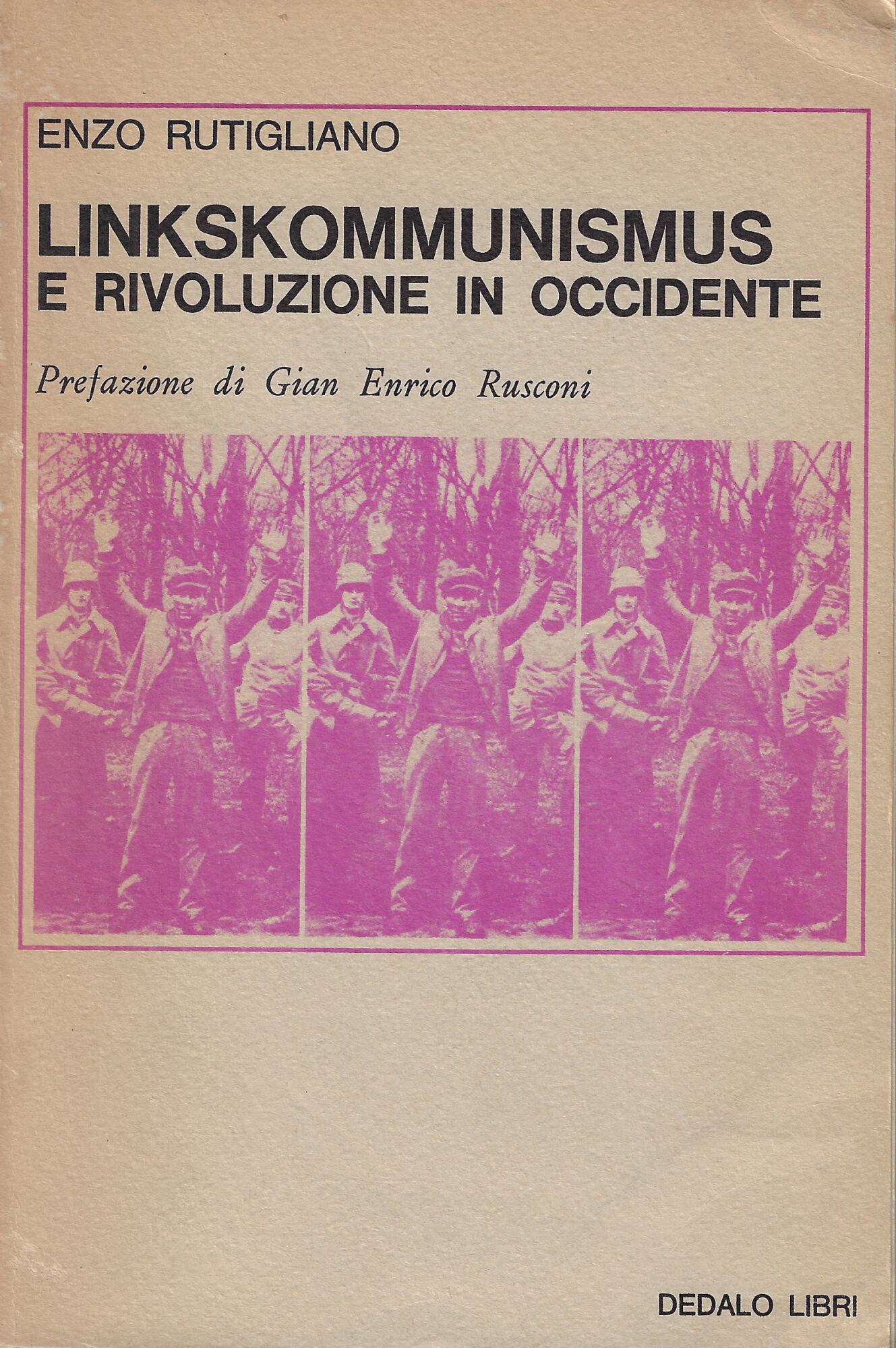Linkskommunismus e rivoluzione in occidente : per una storia della …