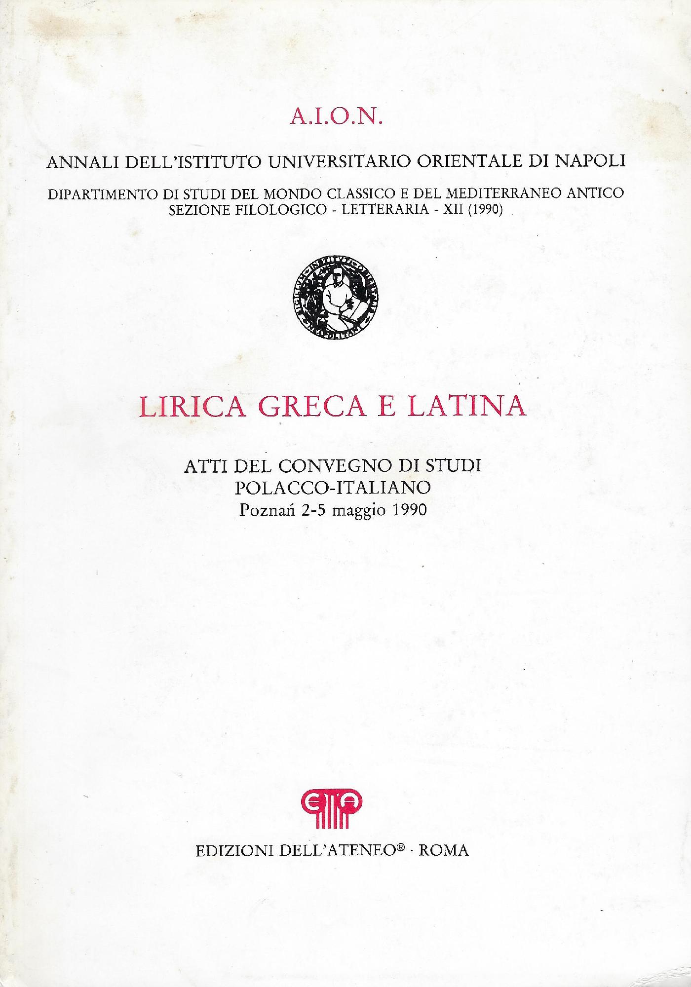 Lirica Greca e Latina, Atti del convegno di studi polacco-italiano, …