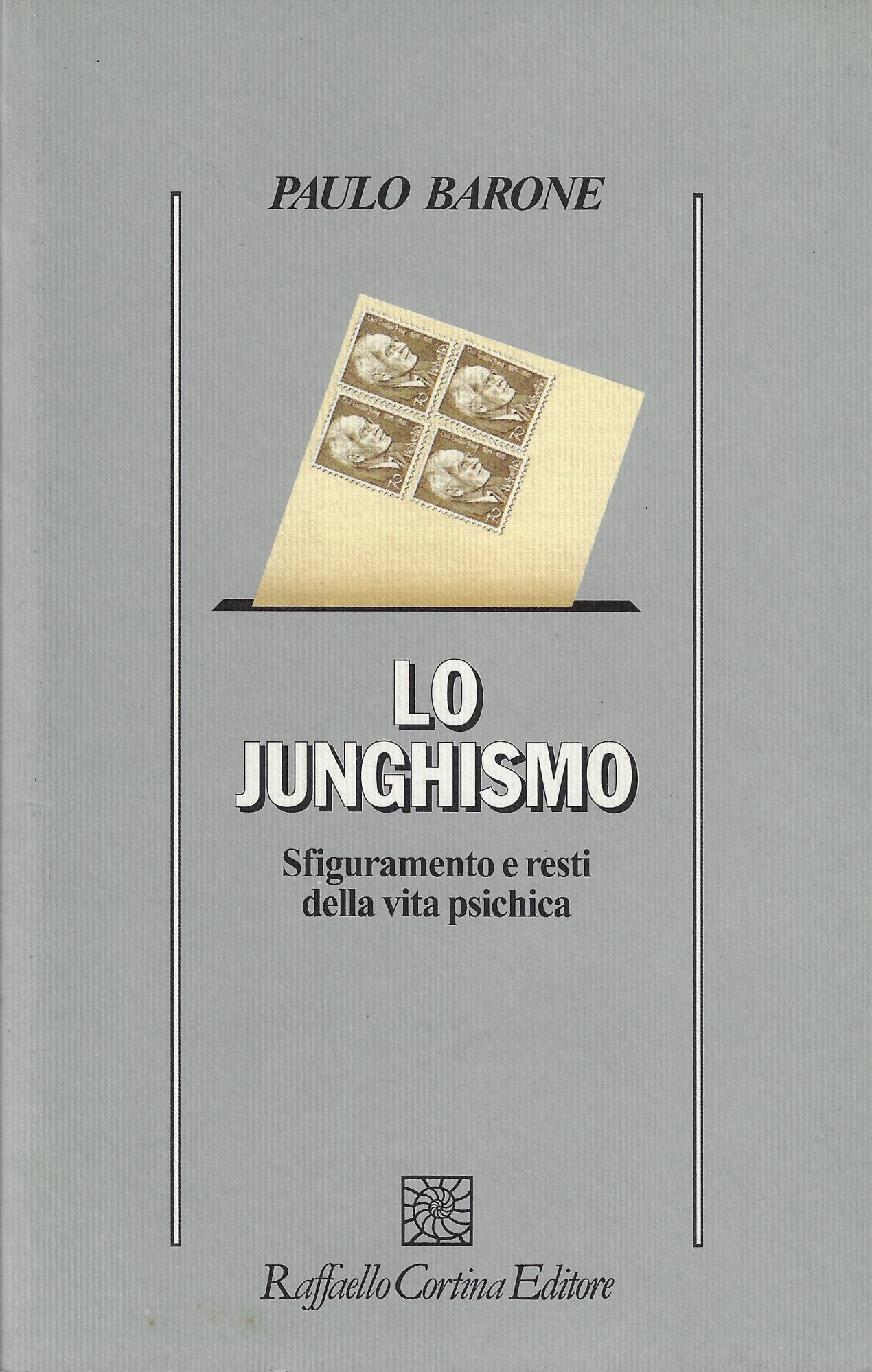 Lo junghismo. Sfiguramento e resti della vita psichica