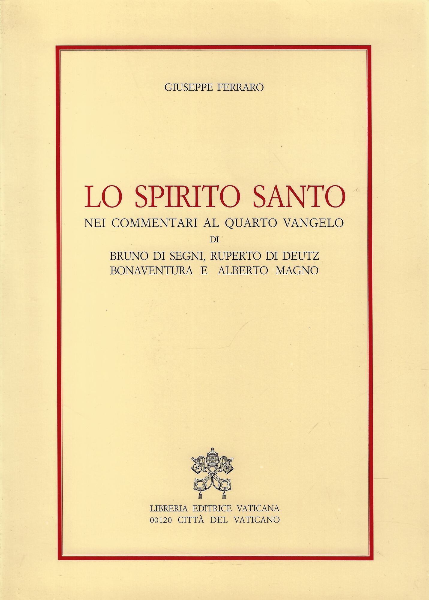 Lo Spirito Santo nei commentari al quarto Vangelo di Bruno …