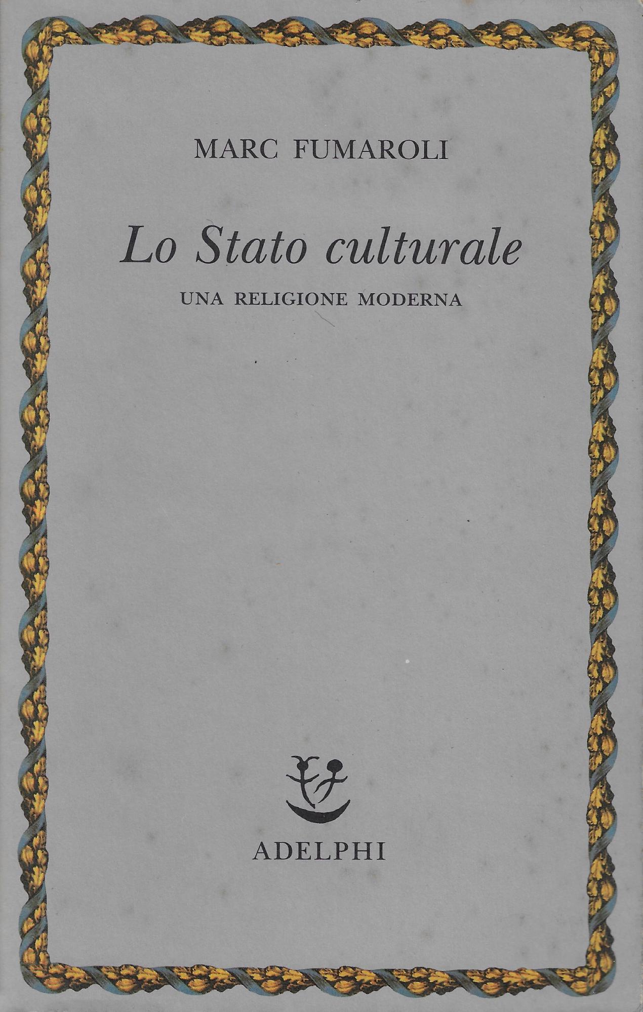 Lo stato culturale. Una religione moderna