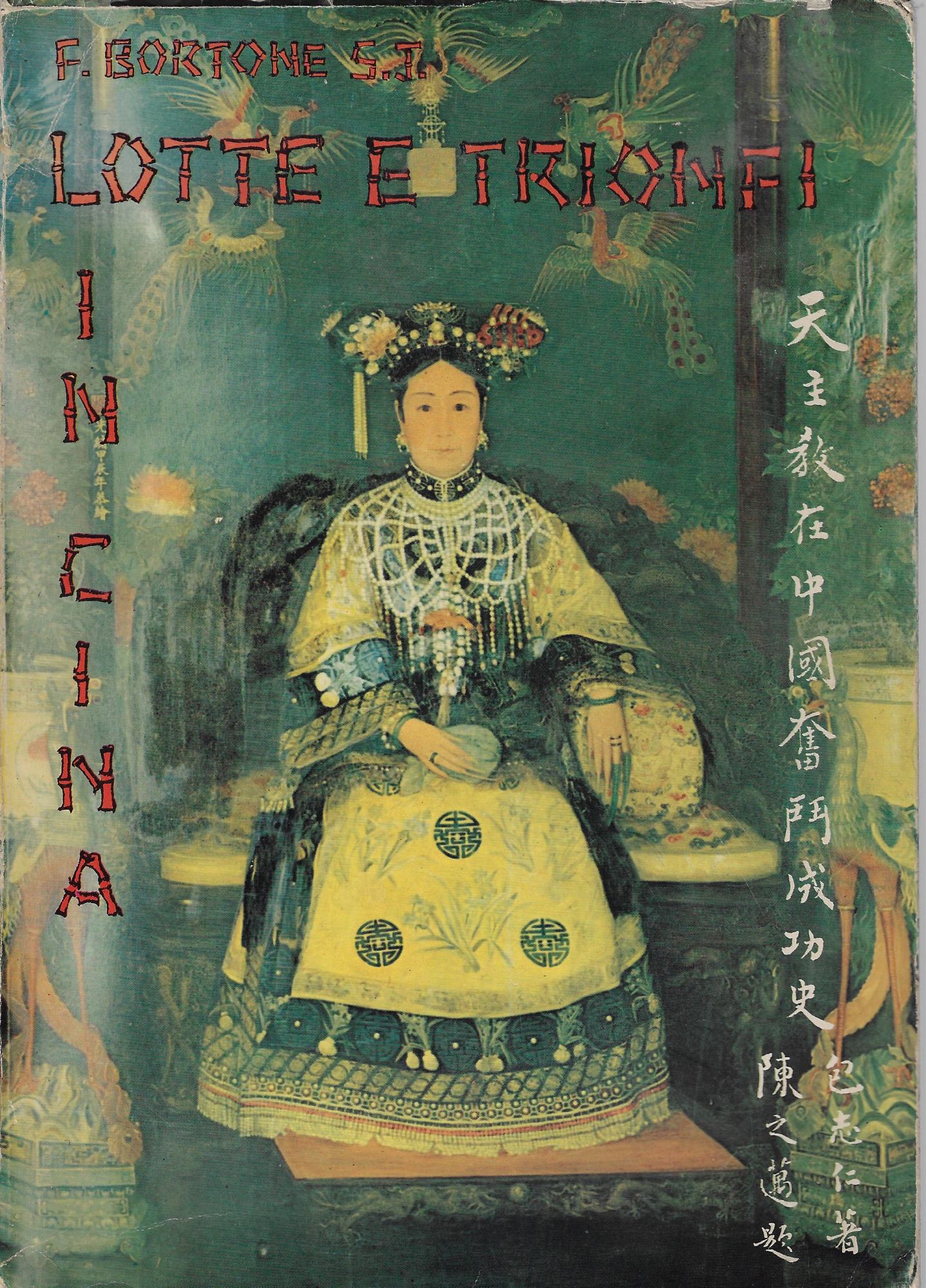 Lotte e trionfi in Cina : i gesuiti nel Ciannan, …