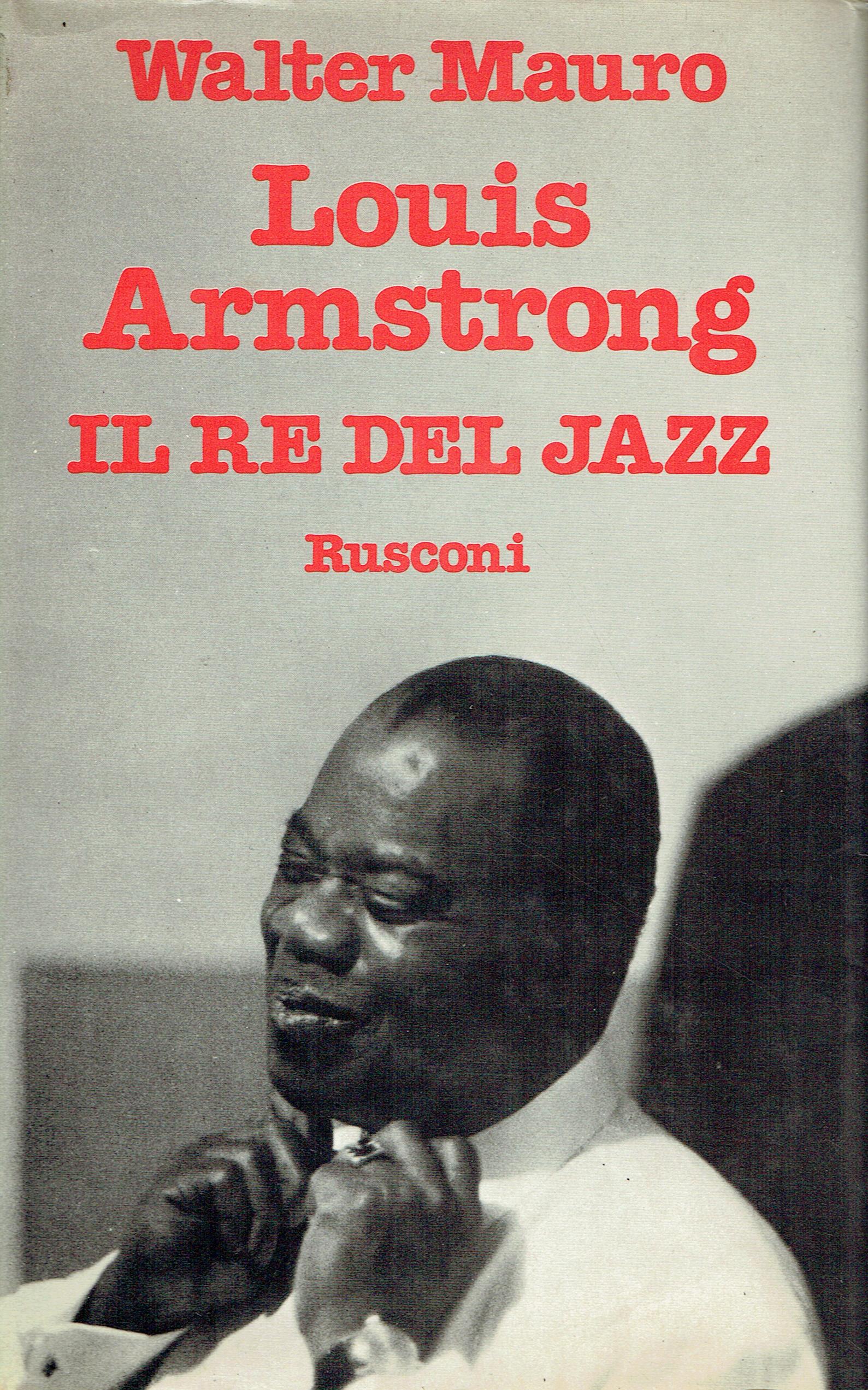 Louis Armstrong : il re del jazz