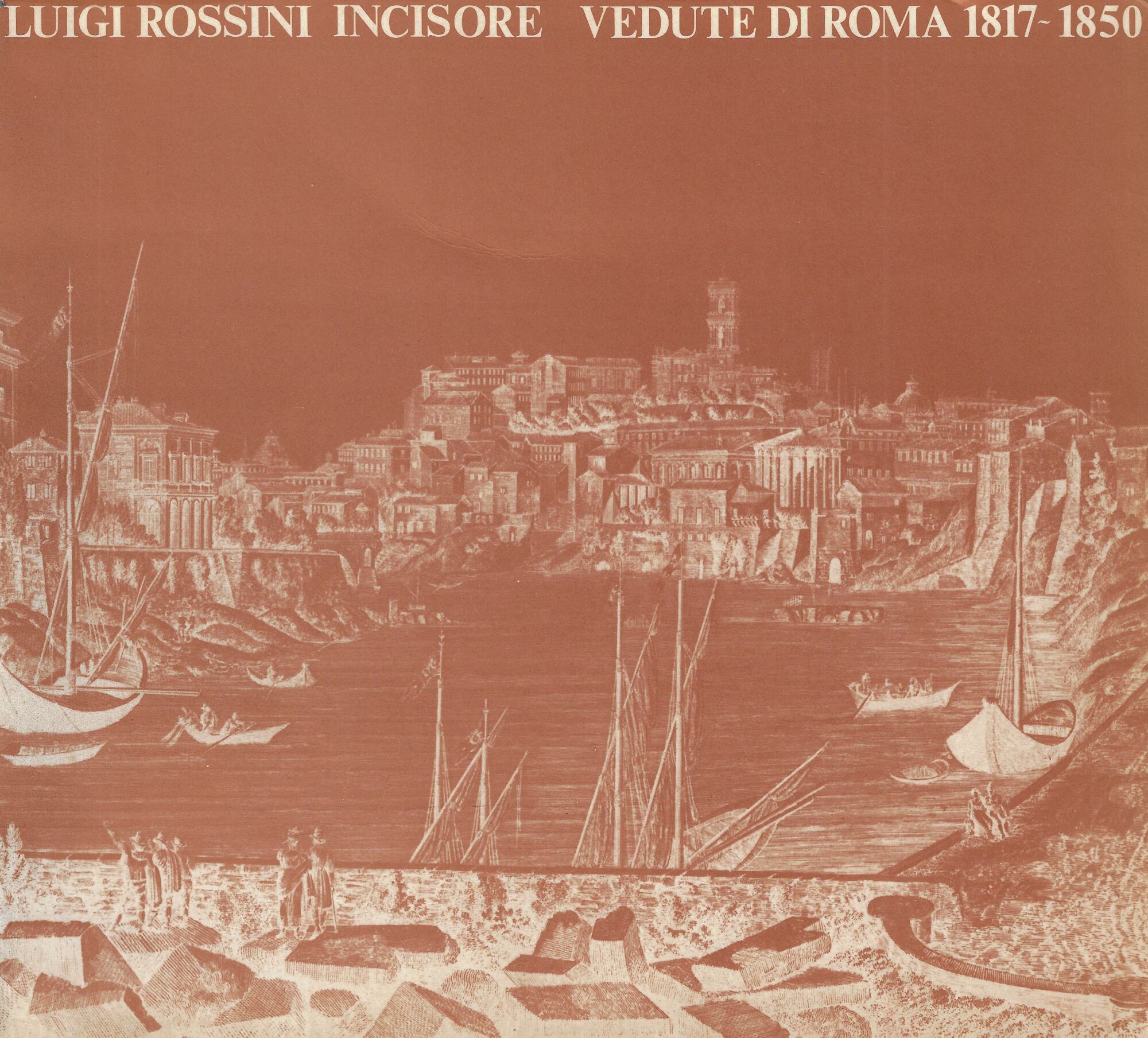 Luigi Rossini incisore: vedute di Roma, 1817-1850 : Roma, Palazzo …