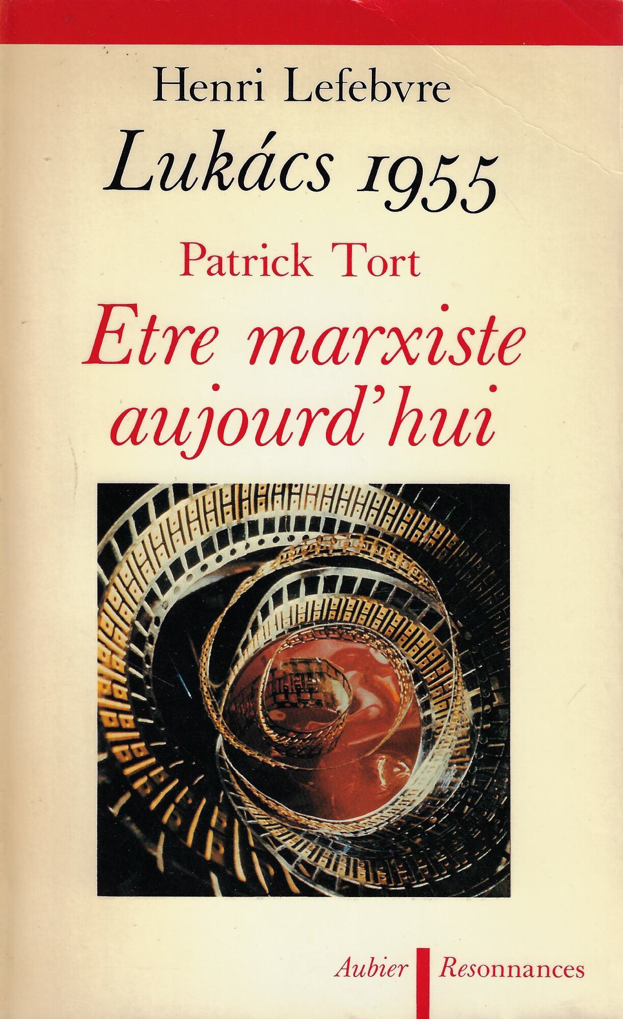Lukàcs 1955: ETRE MARXISTE AUJOURD'HUI