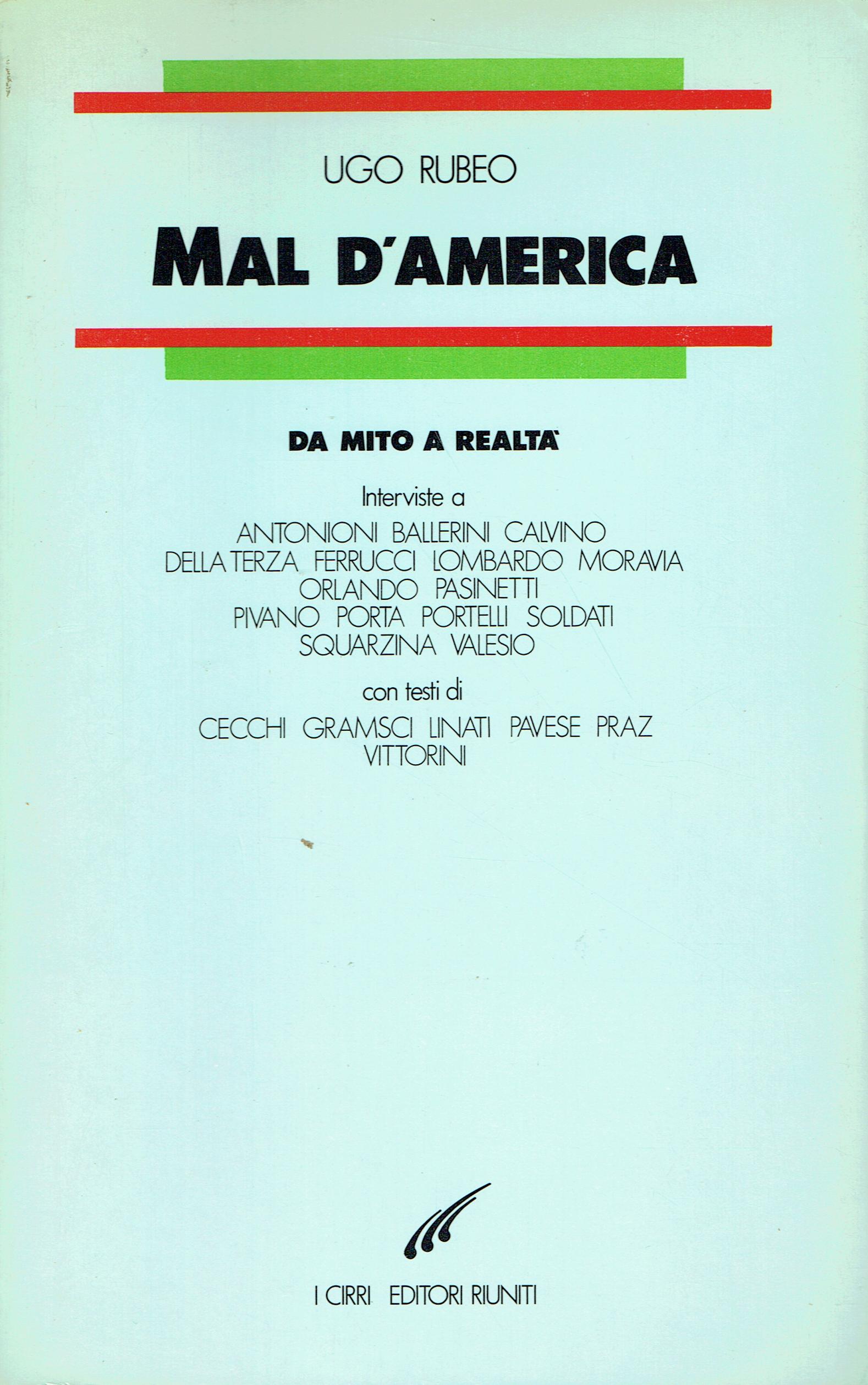 Mal d'America : da mito a realtà,interviste a Antonioni ...