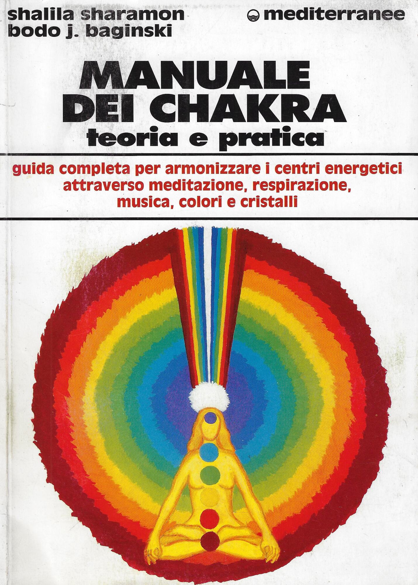 Manuale dei chakra. Teoria e pratica
