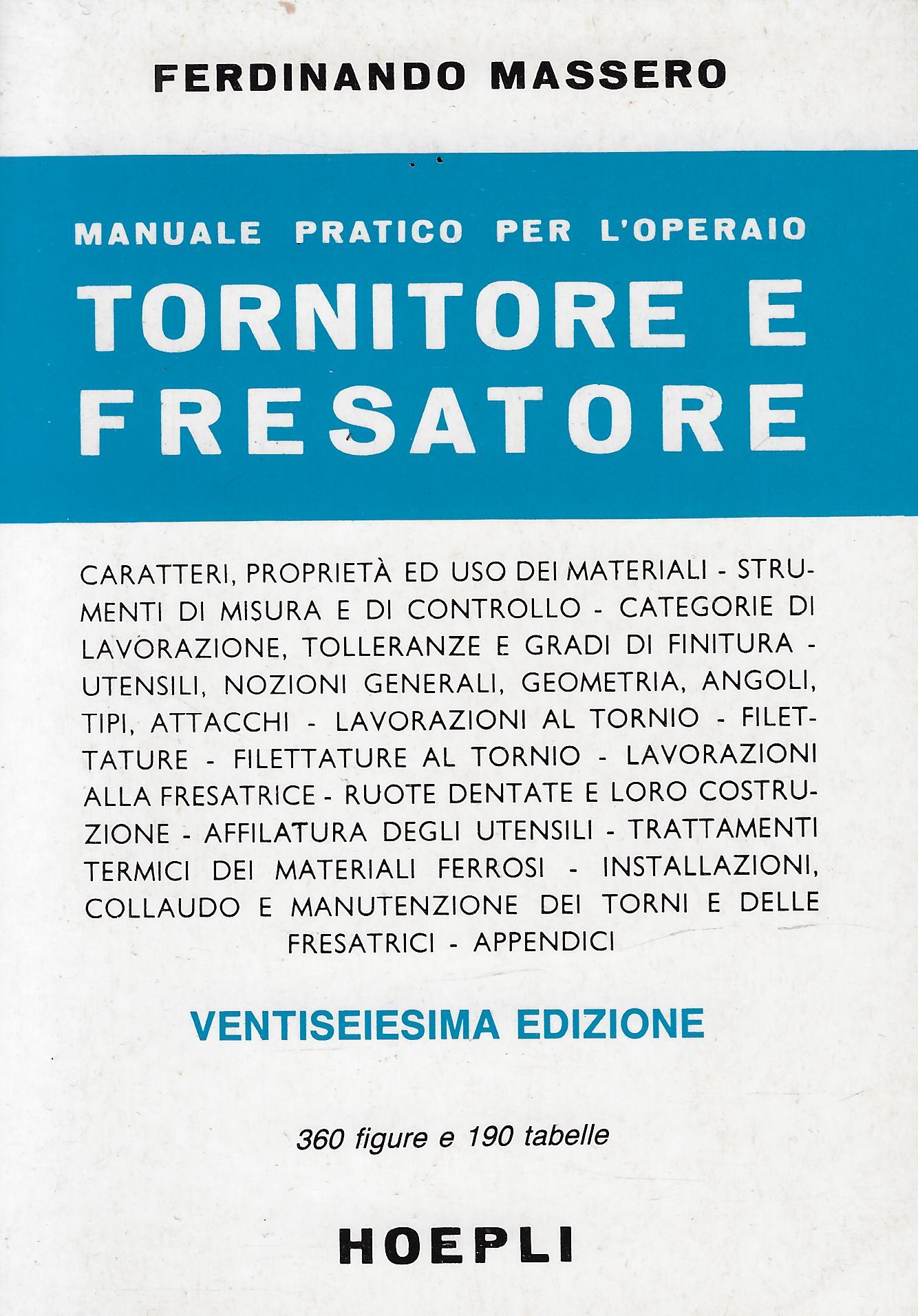 Manuale pratico per l'operaio tornitore e fresatore